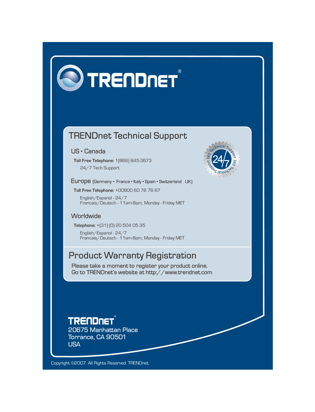 TRENDnet TEW-631BRP Manhattan Place Torrance, CA USA, TRENDnet Technical Support, Product Warranty Registration, Worldwide 