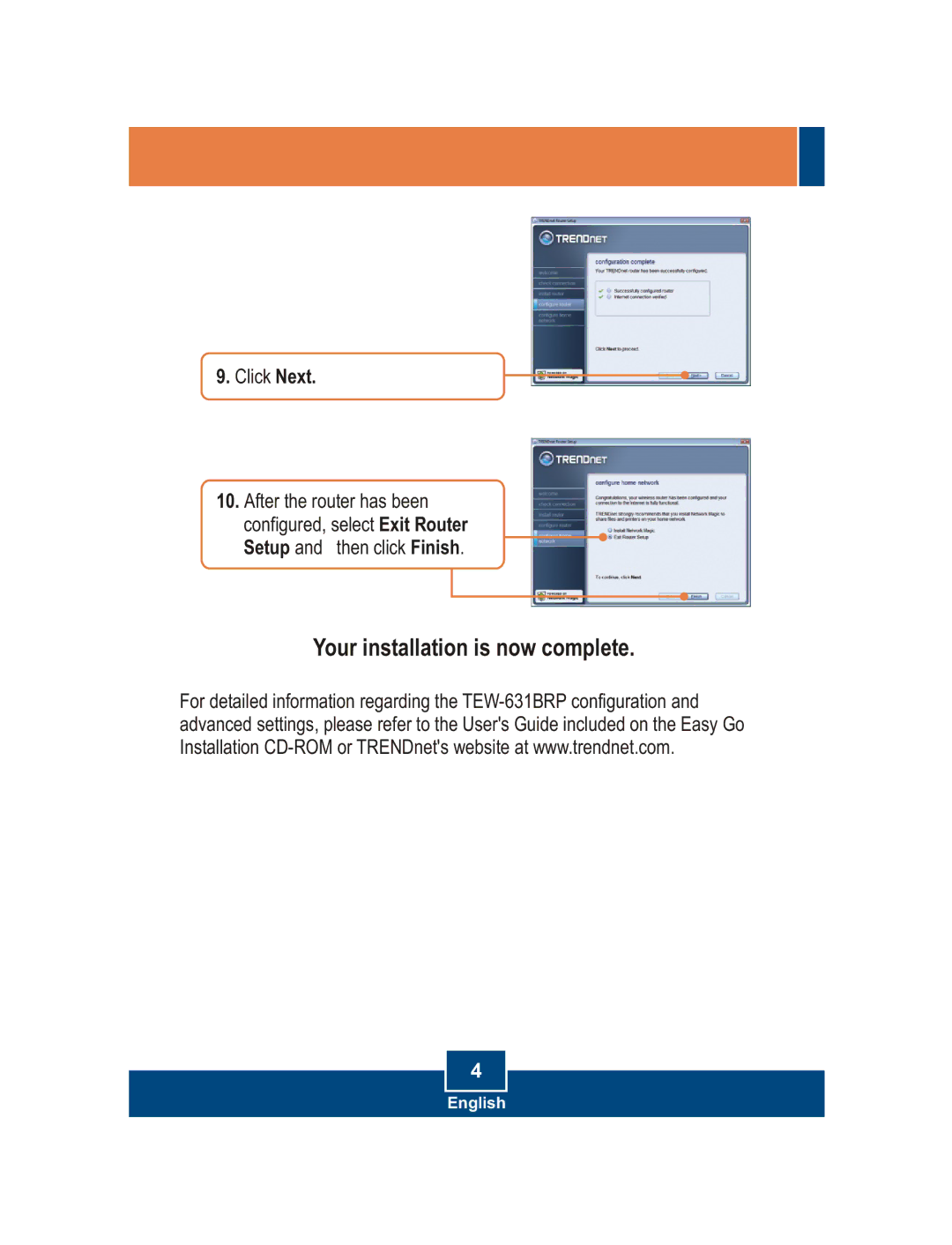 TRENDnet TEW-631BRP manual Your installation is now complete 