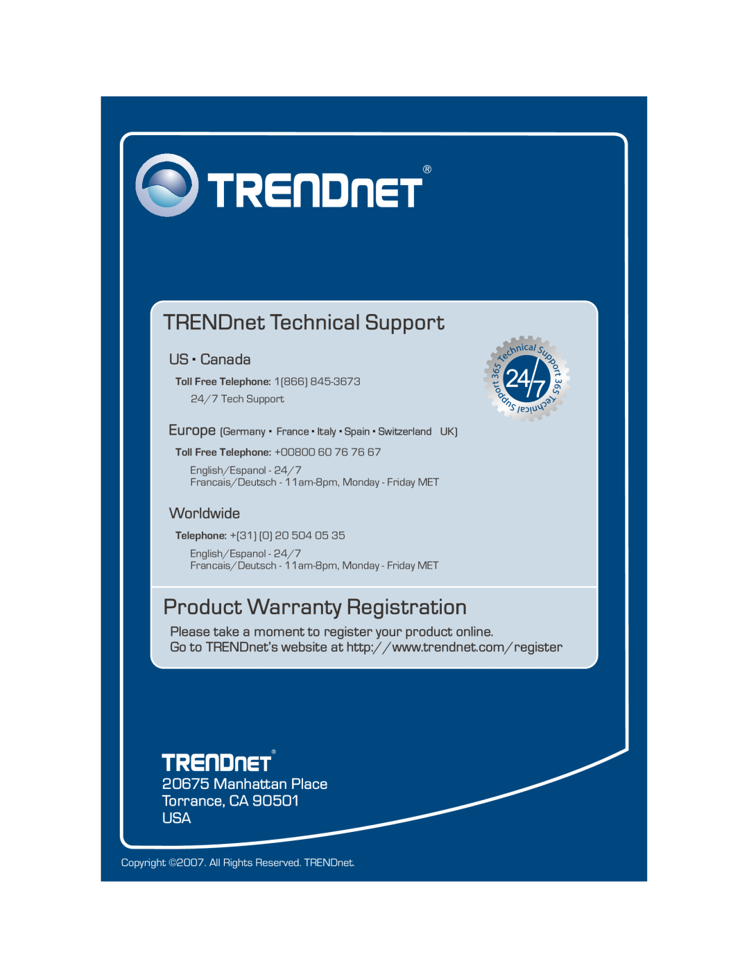 TRENDnet TEW-632BRP TRENDnet Technical Support, Product Warranty Registration, US . Canada, Worldwide, Toll Free Telephone 