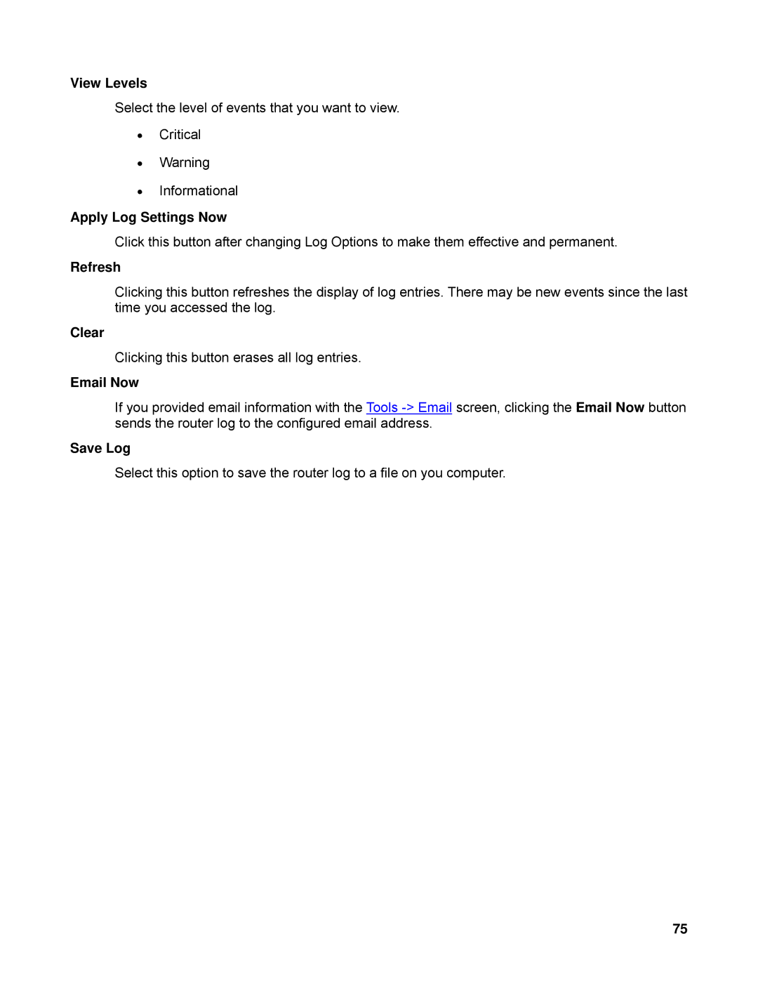 TRENDnet TEW-633GR manual View Levels, Apply Log Settings Now, Refresh, Email Now, Save Log 