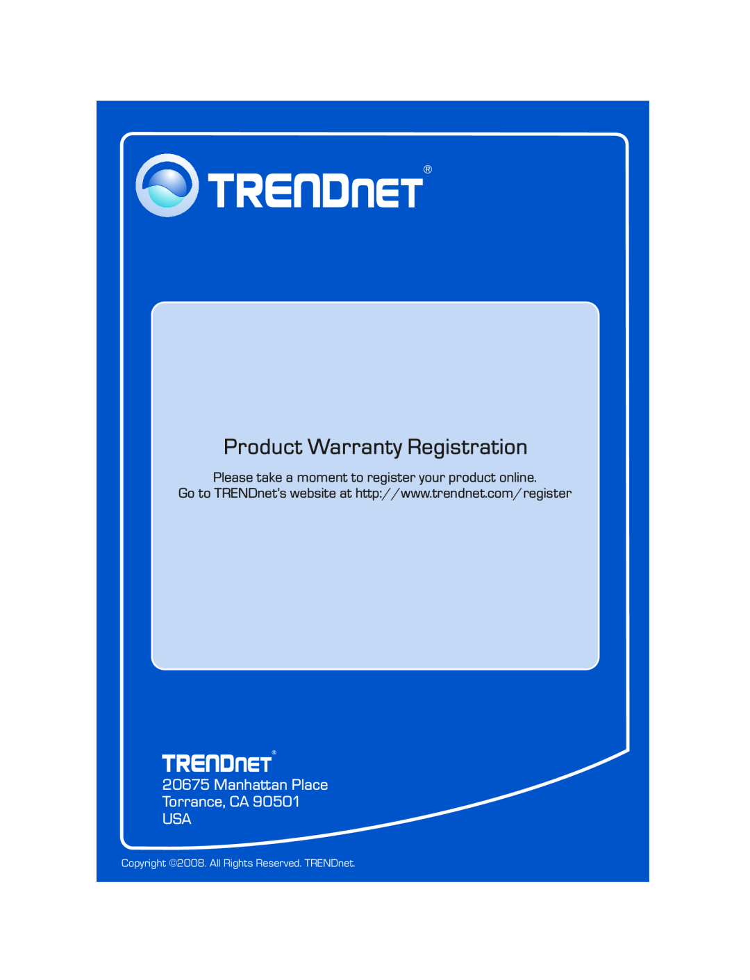 TRENDnet TEW-638APB manual Manhattan Place Torrance, CA USA, Product Warranty Registration 