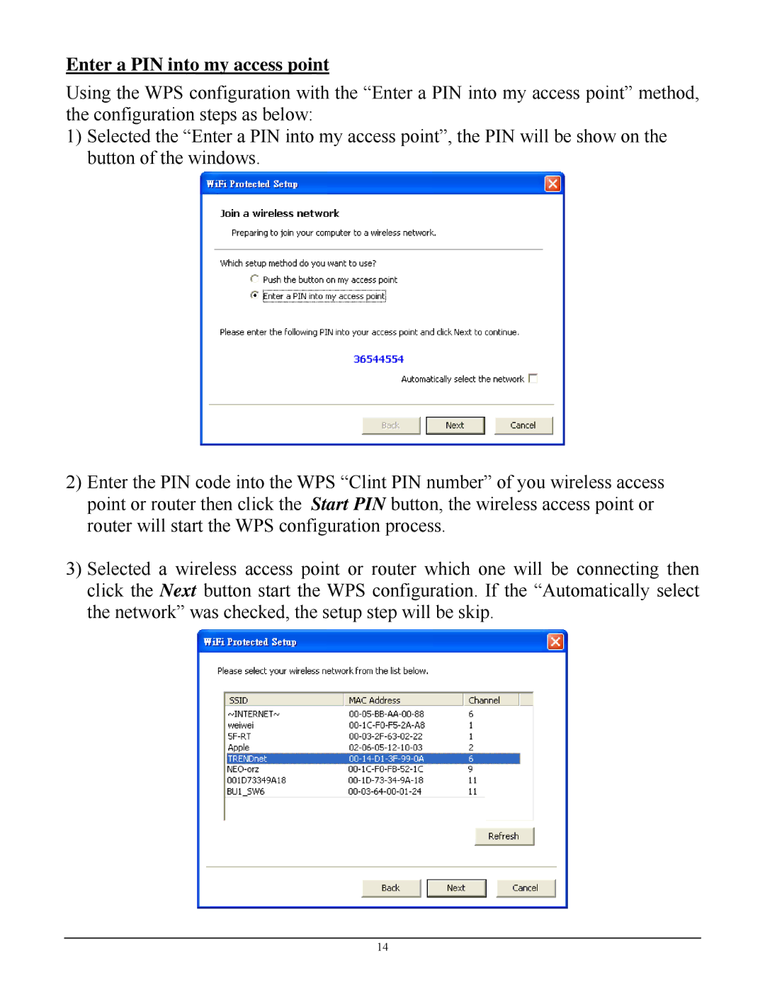 TRENDnet TEW-641PC manual Enter a PIN into my access point 