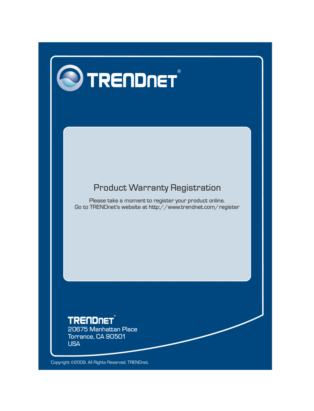 TRENDnet TEW-647GA, 300Mbps Wireless N Gigabit Router manual Manhattan Place Torrance, CA USA, Product Warranty Registration 