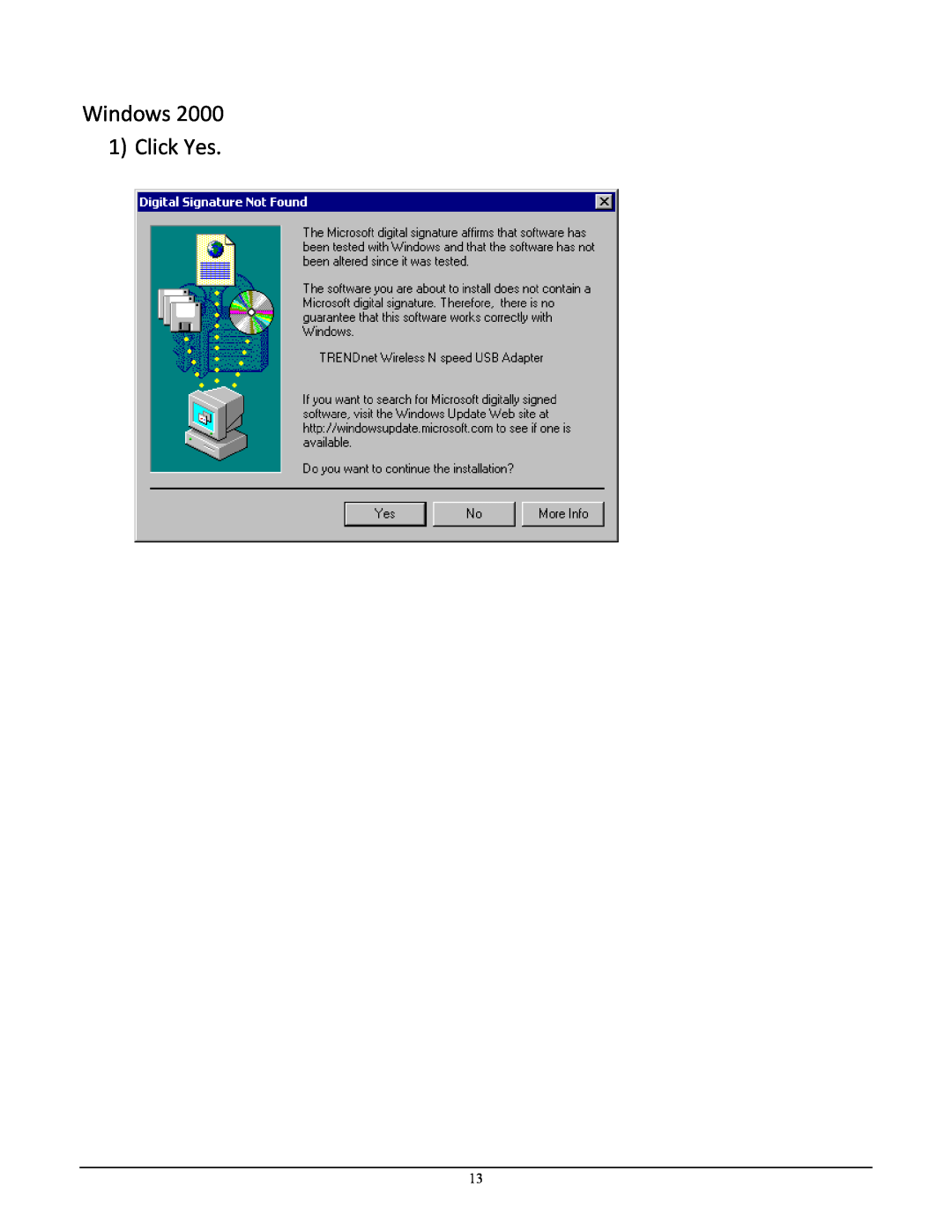 TRENDnet TEW-649UB manual Windows 1 Click Yes 