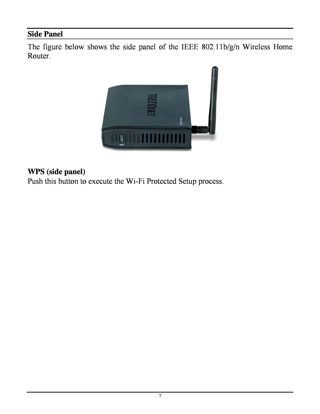 TRENDnet TEW-652BRP manual Side Panel, WPS side panel, Push this button to execute the Wi-Fi Protected Setup process 