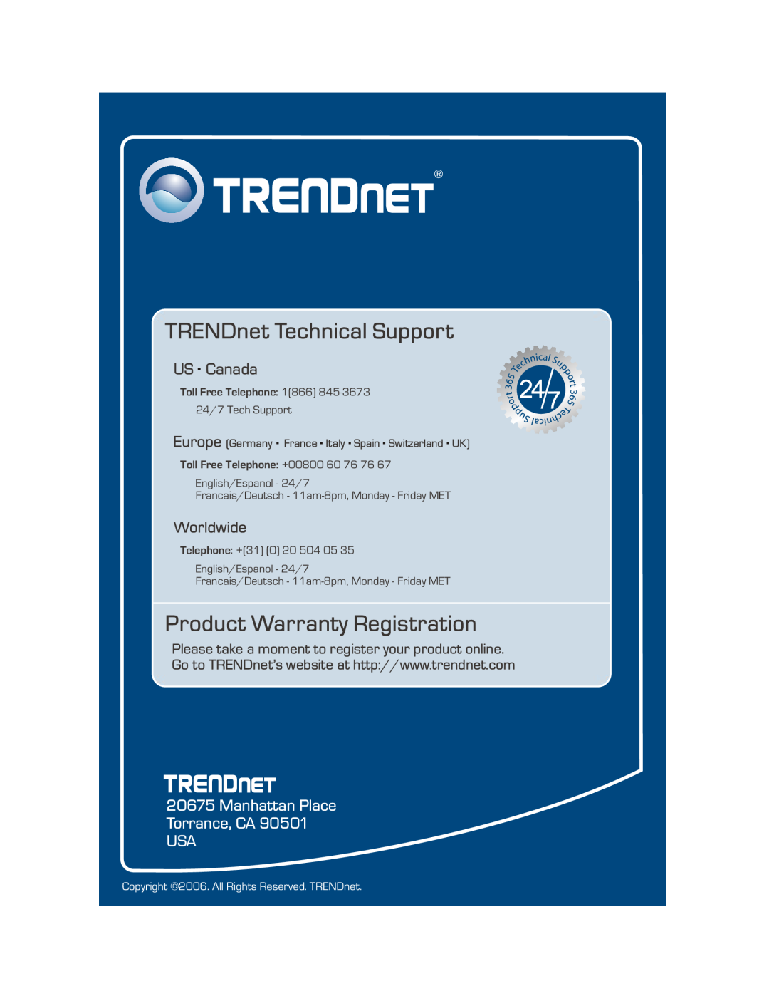 TRENDnet TEW-P1PG TRENDnet Technical Support, Product Warranty Registration, US . Canada, Worldwide, Toll Free Telephone 