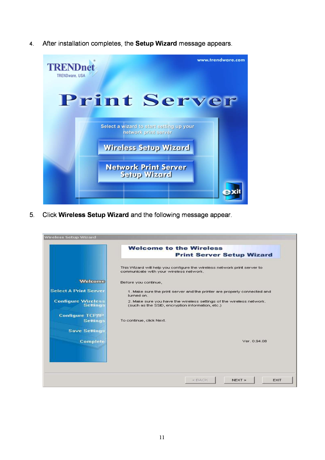 TRENDnet TEW-P1P, TEW-P1U manual After installation completes, the Setup Wizard message appears 