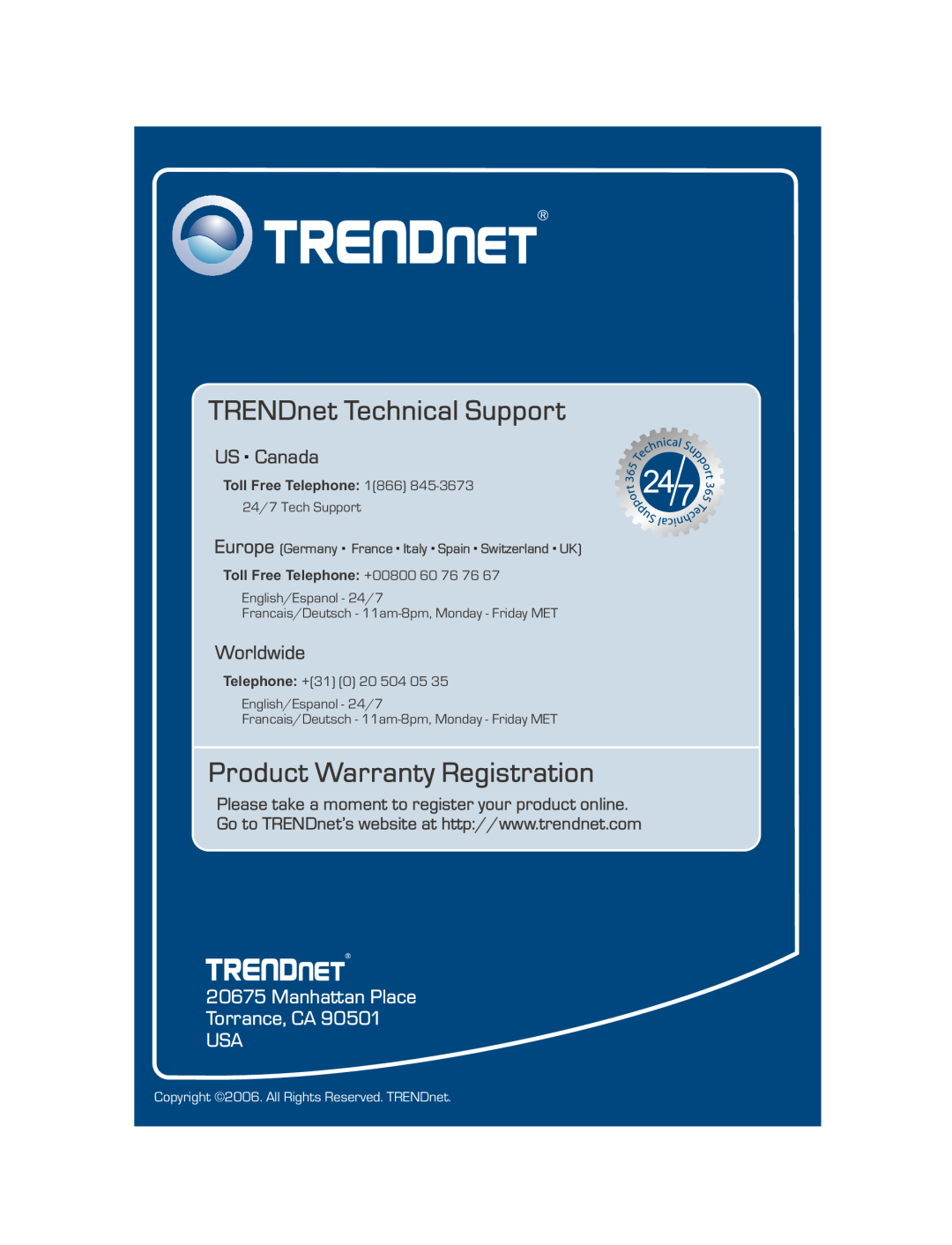 TRENDnet TFC-1000MSC TRENDnet Technical Support, Product Warranty Registration, US . Canada, Worldwide, 24/7 Tech Support 