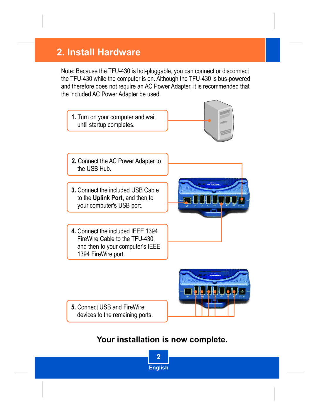 TRENDnet TFU-430 manual Install Hardware 