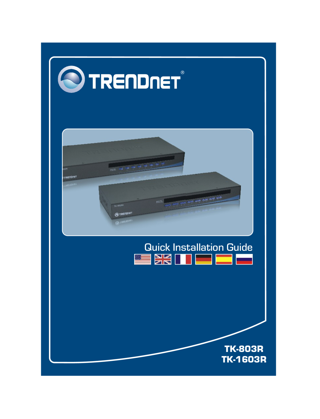 TRENDnet manual TK-803R TK-1603R, Quick Installation Guide 