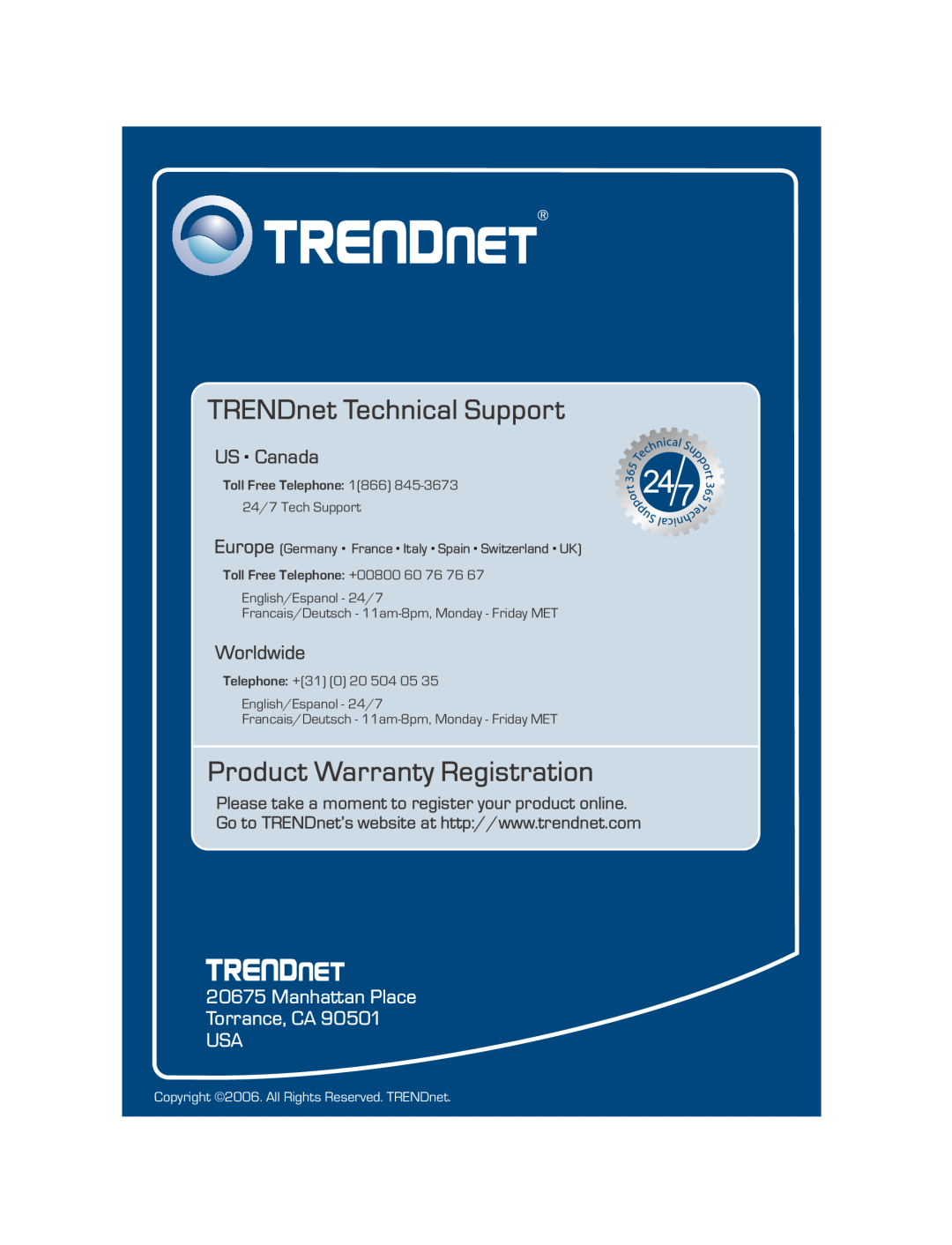 TRENDnet TK-1603R TRENDnet Technical Support, Product Warranty Registration, US . Canada, Worldwide, 24/7 Tech Support 