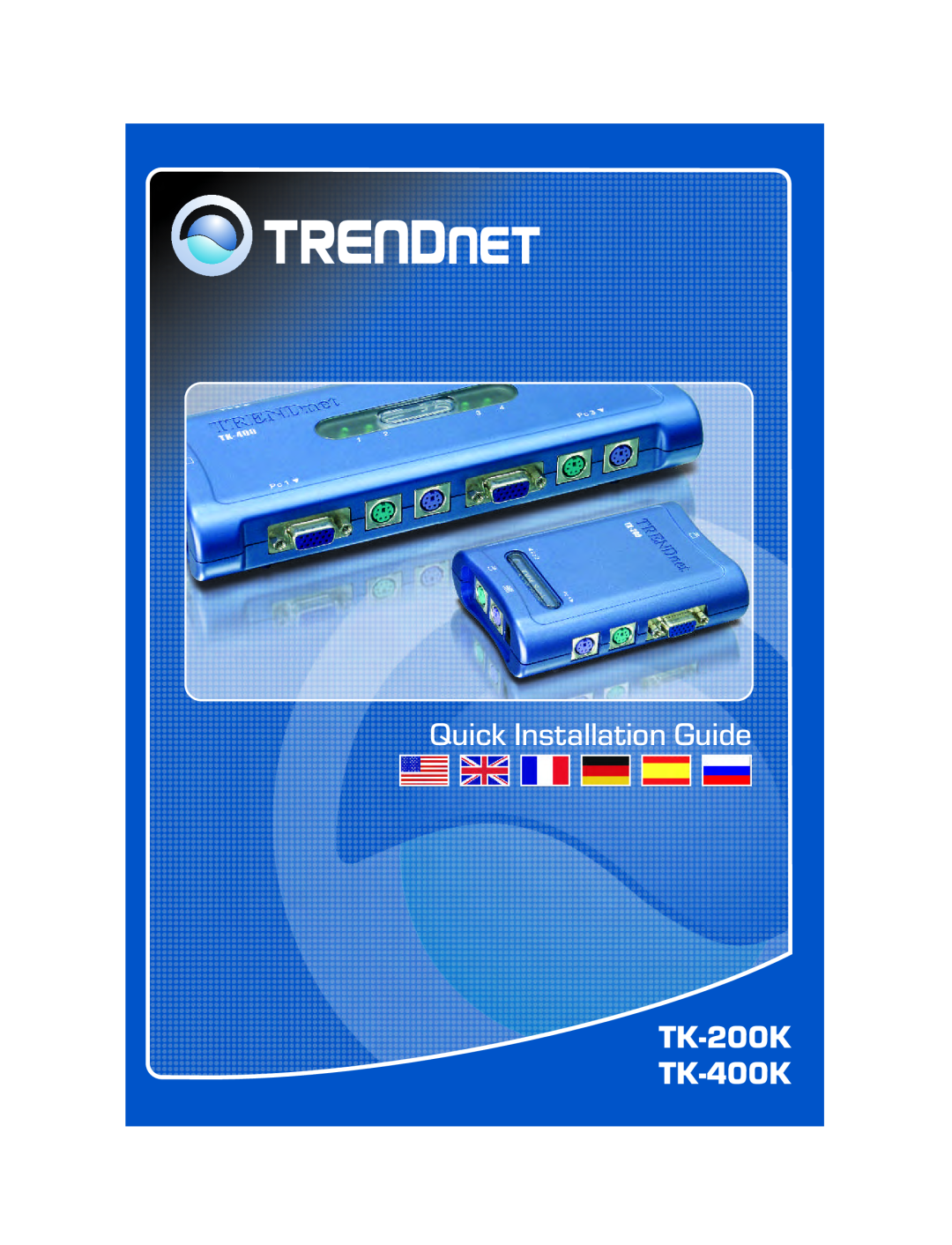 TRENDnet manual Quick Installation Guide, TK-200K TK-400K 