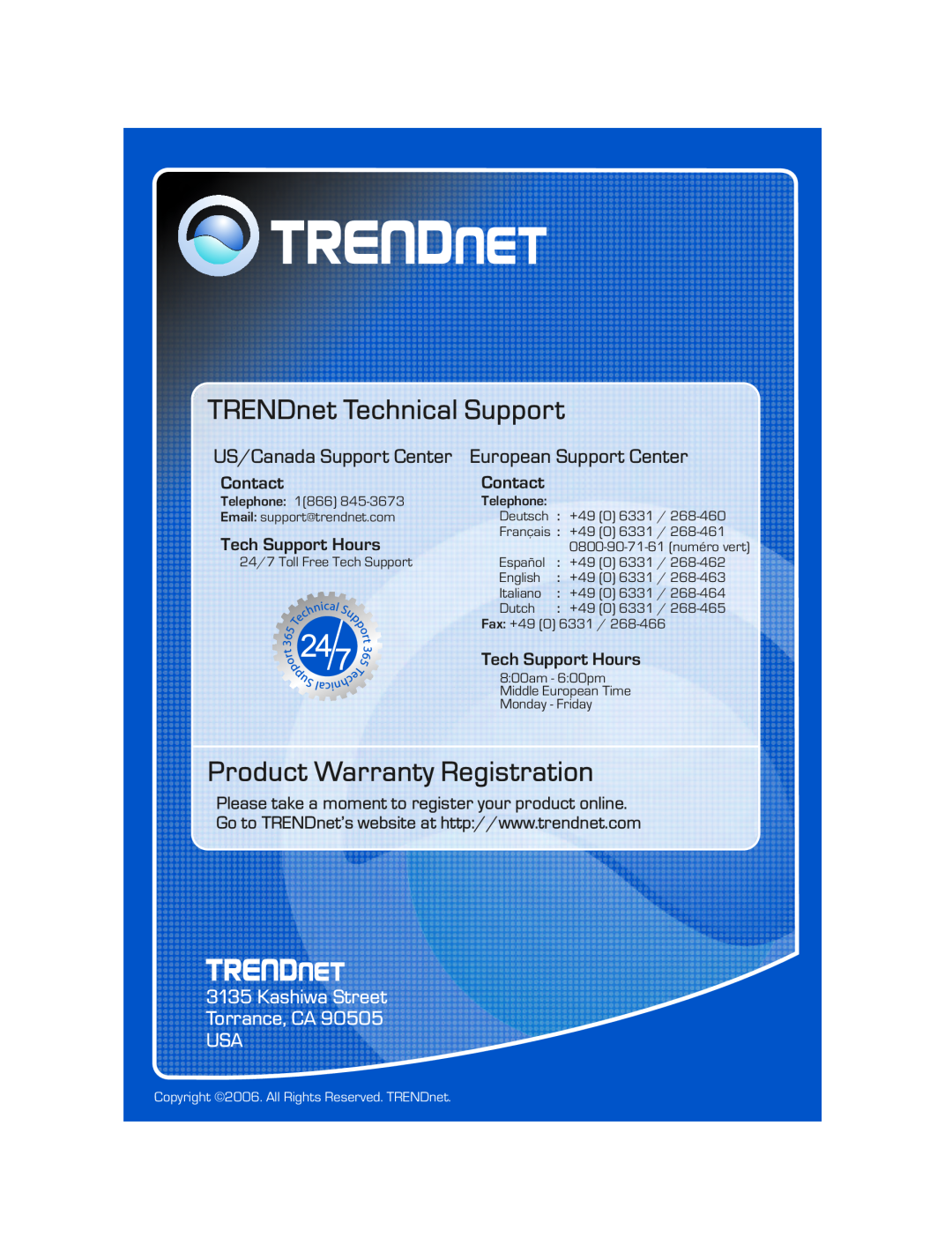 TRENDnet TK-205K manual TRENDnet Technical Support, Product Warranty Registration, Kashiwa Street Torrance, CA USA, Contact 