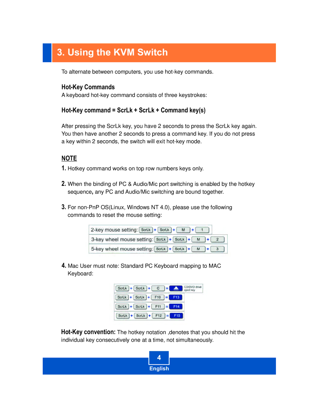 TRENDnet TK-208K manual Using the KVM Switch, Hot-Key command = ScrLk + ScrLk + Command keys 