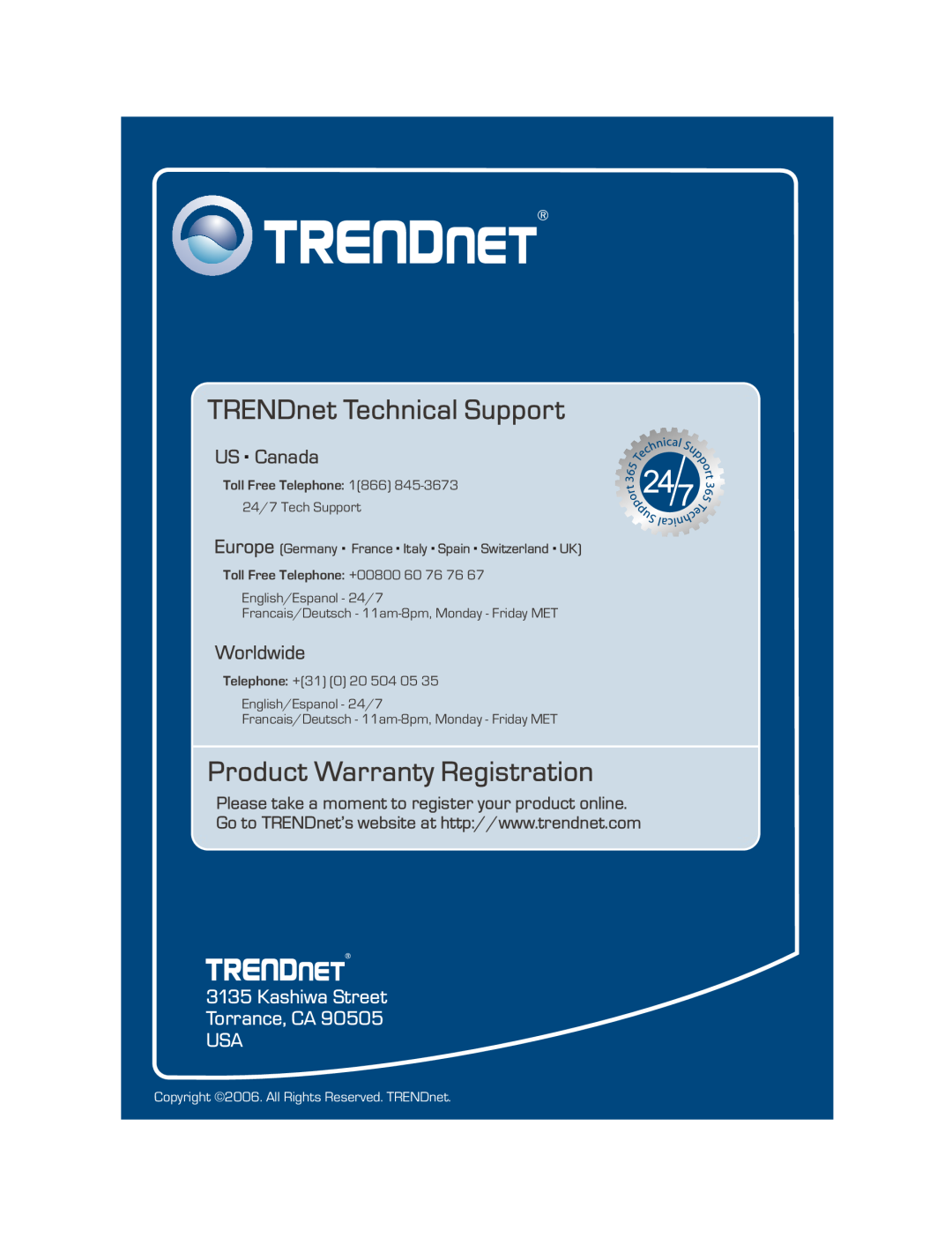 TRENDnet TK-407K TRENDnet Technical Support, Product Warranty Registration, US . Canada, Worldwide, Toll Free Telephone 