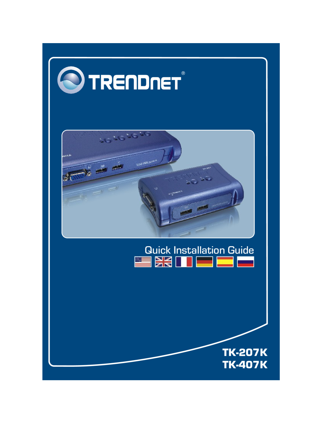 TRENDnet manual Quick Installation Guide, TK-207K TK-407K 