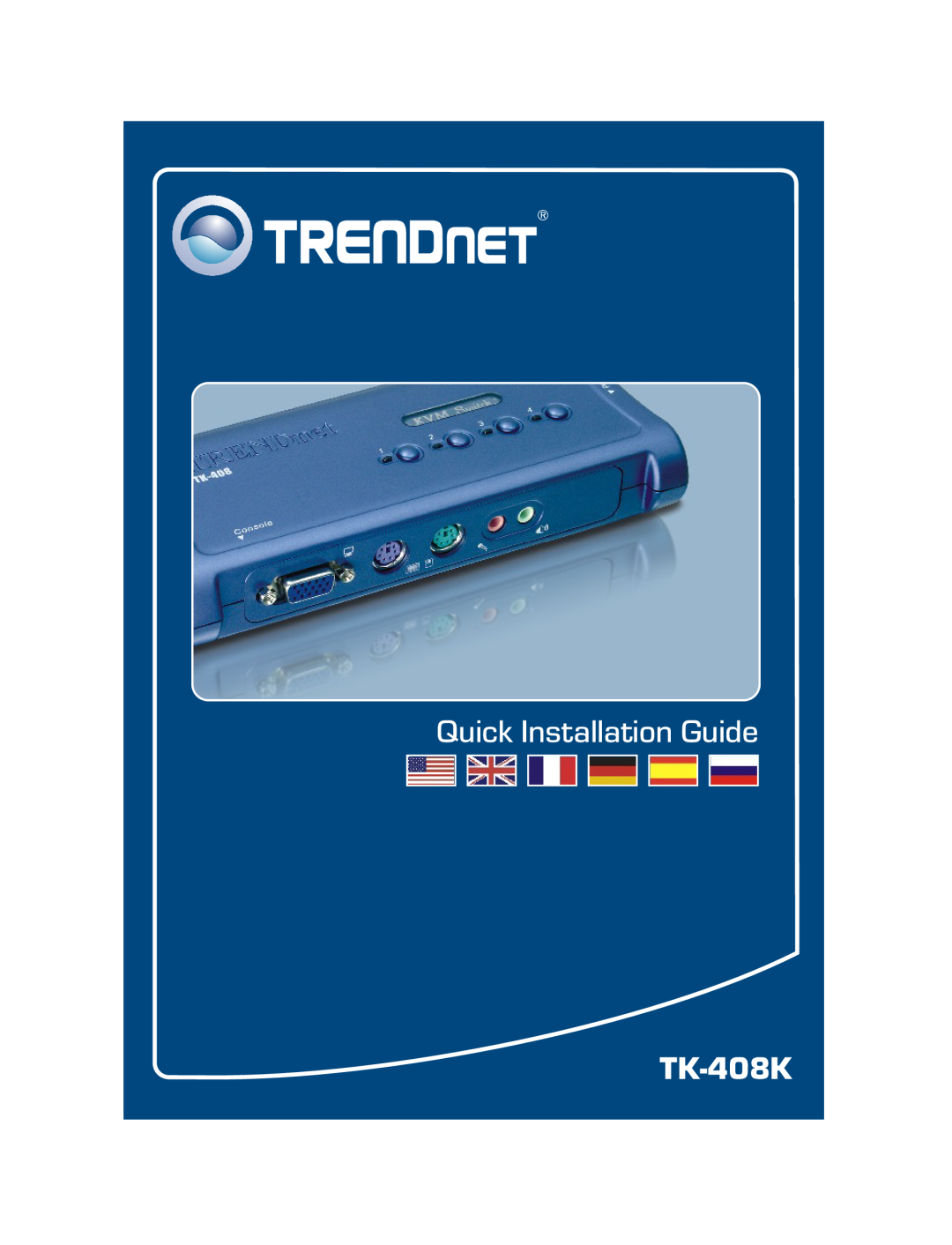 TRENDnet TK-408K manual Quick Installation Guide 
