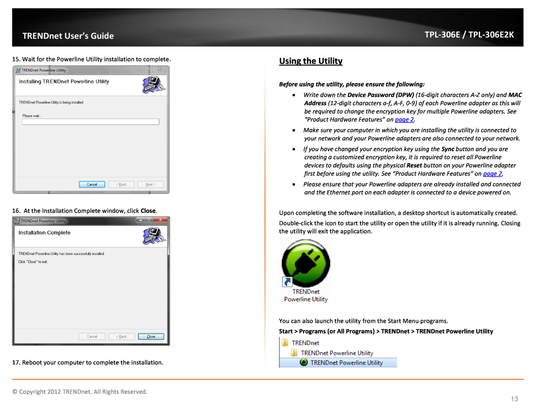 TRENDnet TPL306E2K manual Using the Utility, TPL-306E / TPL-306E2K, Before using the utility, please ensure the following 