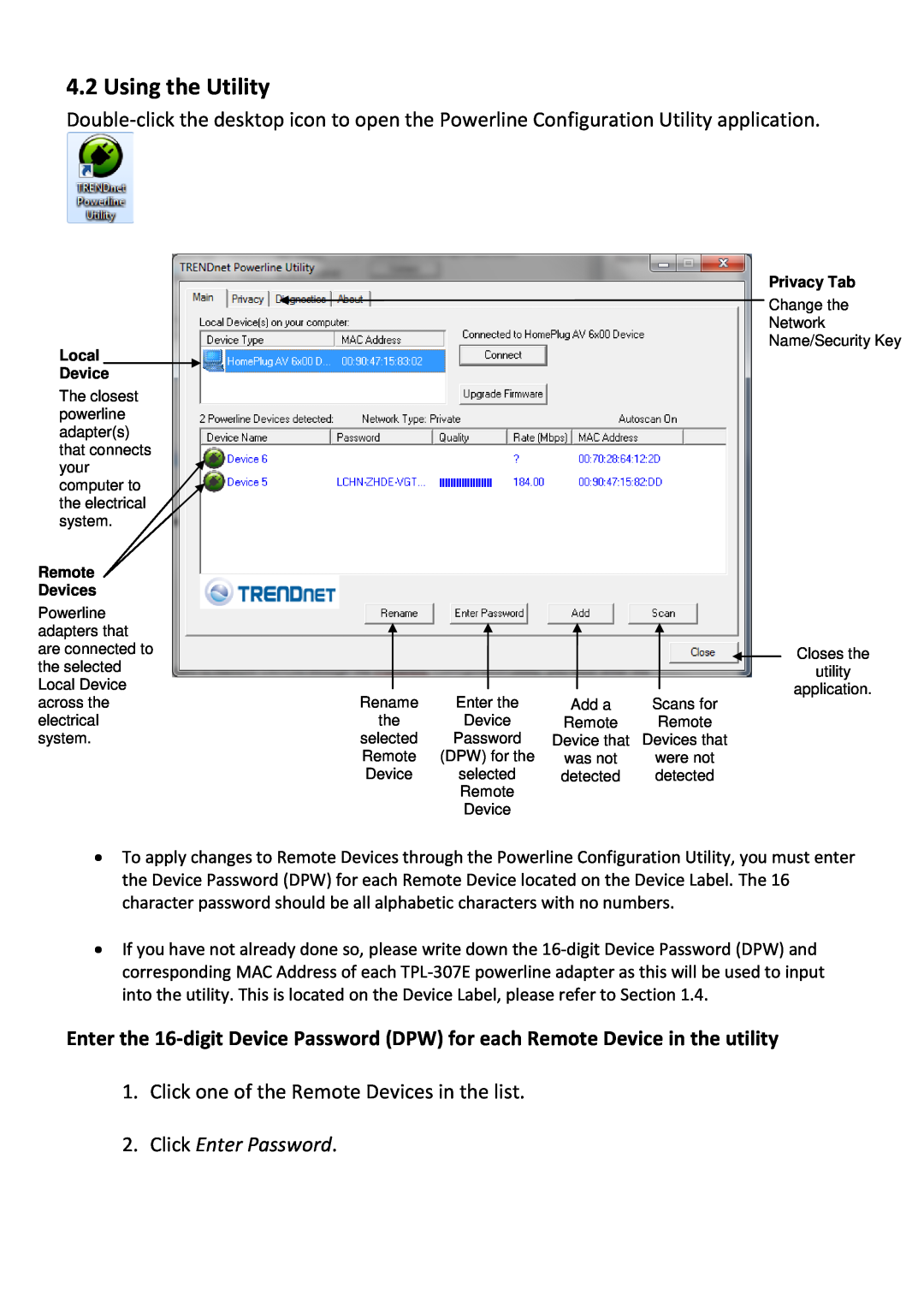 TRENDnet TPL307E2K manual Using the Utility, Click one of the Remote Devices in the list, Click Enter Password 