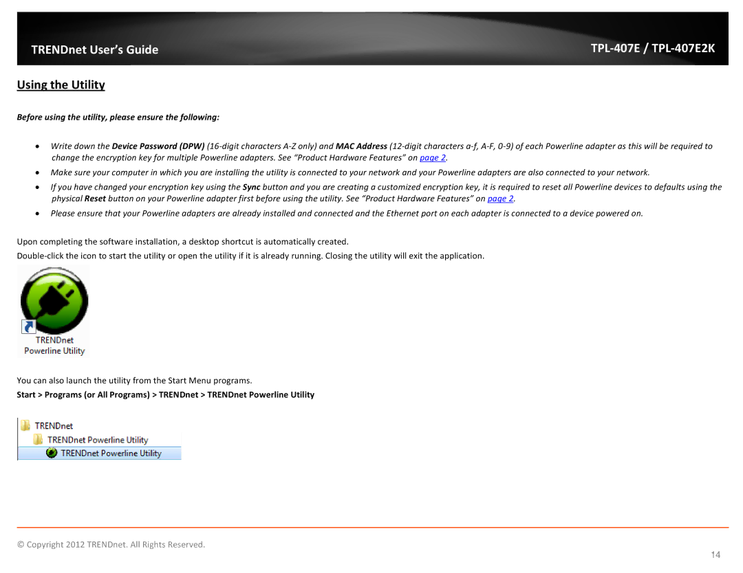 TRENDnet TPL407E2K manual Using the Utility, Before using the utility, please ensure the following 