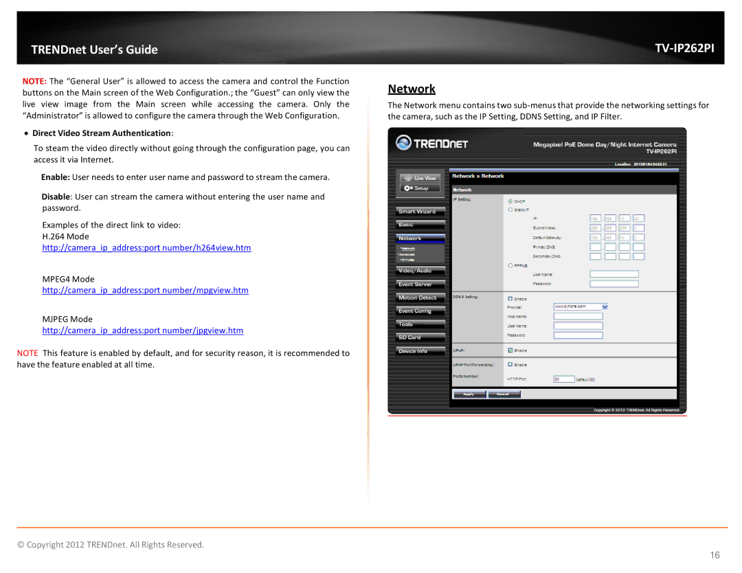 TRENDnet trendnet The Megapixel PoE Dome Internet Camera with IR manual Network, ∙ Direct Video Stream Authentication 