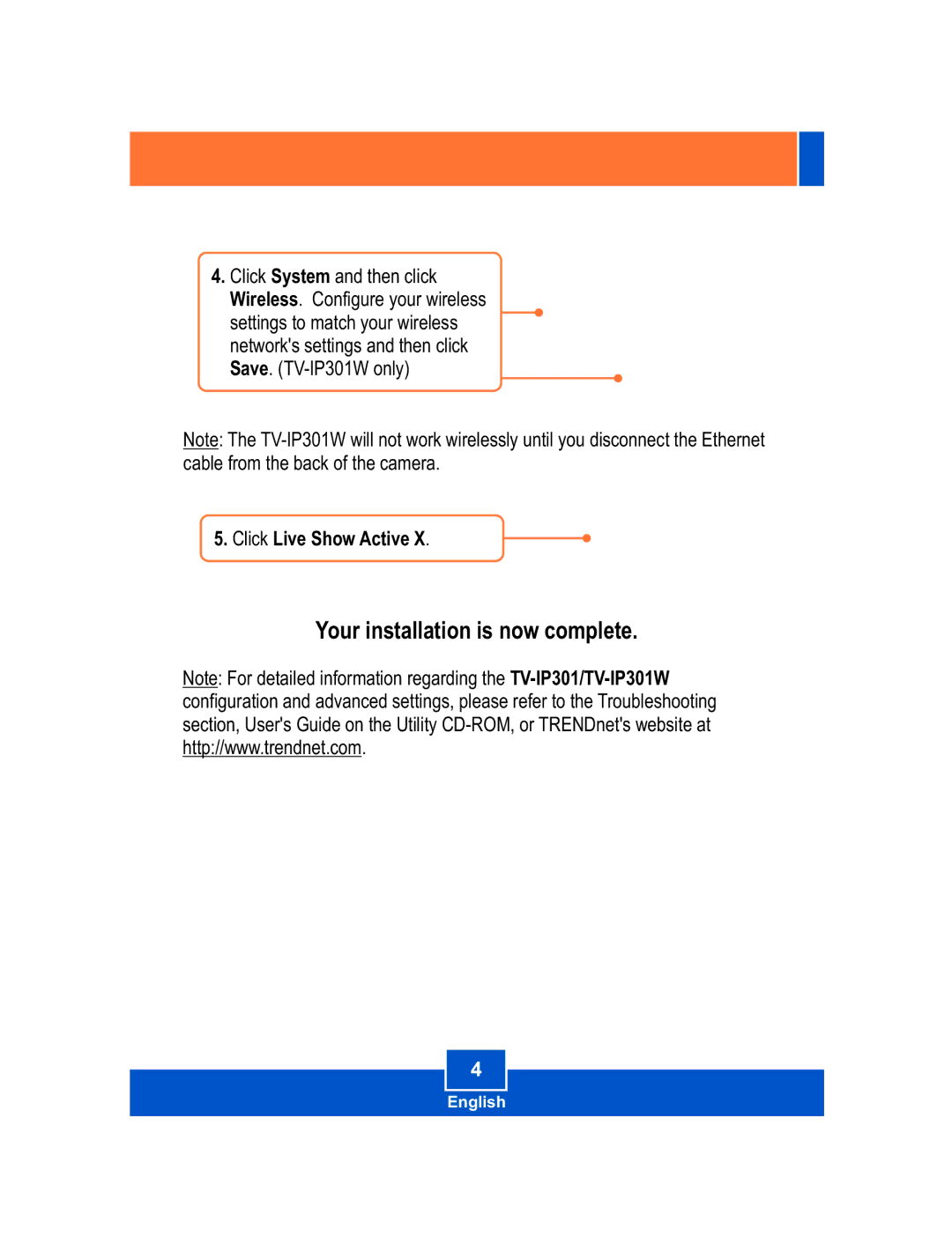 TRENDnet TRENDNET, tv-ip301w manual Your installation is now complete 