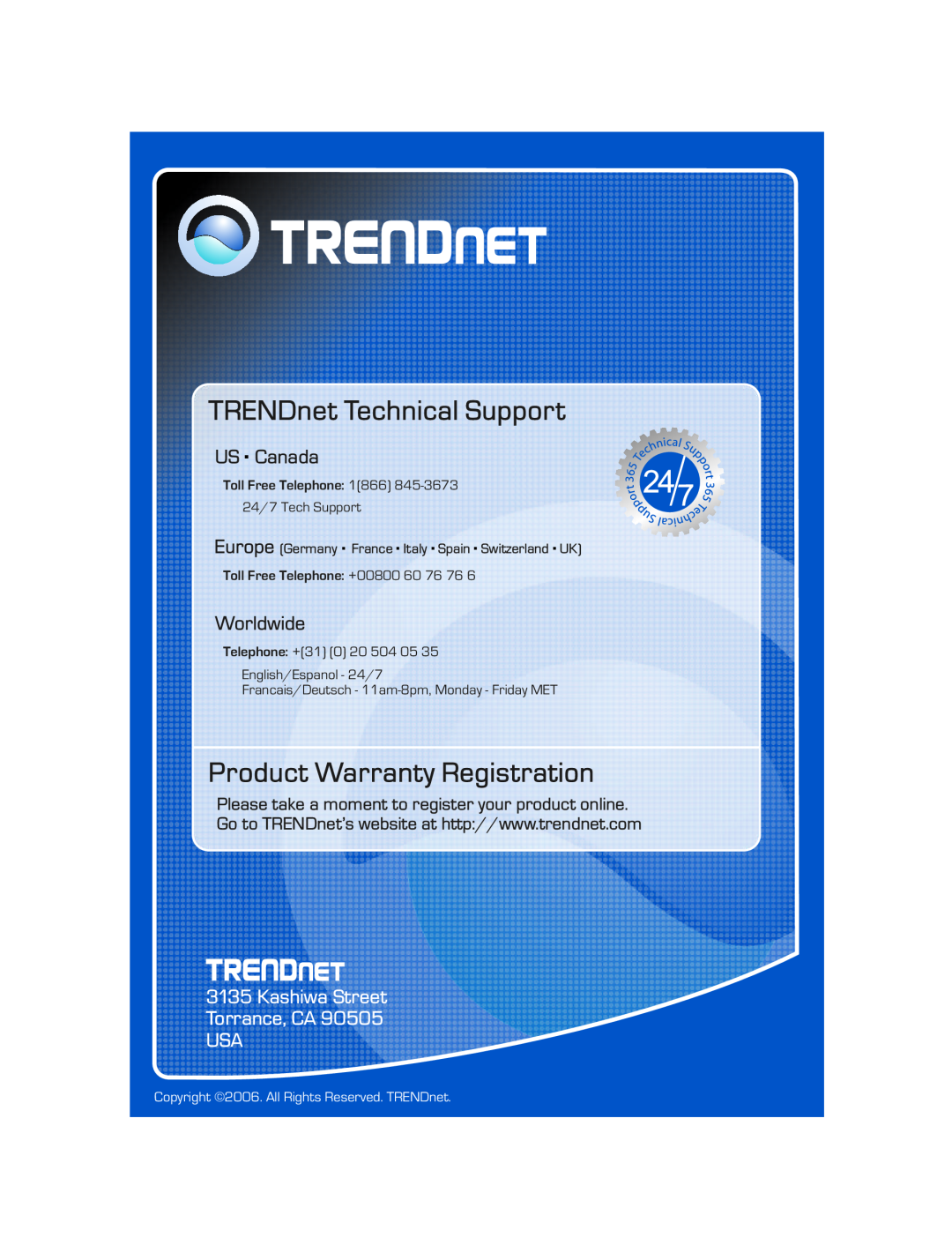 TRENDnet TRENDNET Kashiwa Street Torrance, CA USA, TRENDnet Technical Support, Product Warranty Registration, US . Canada 