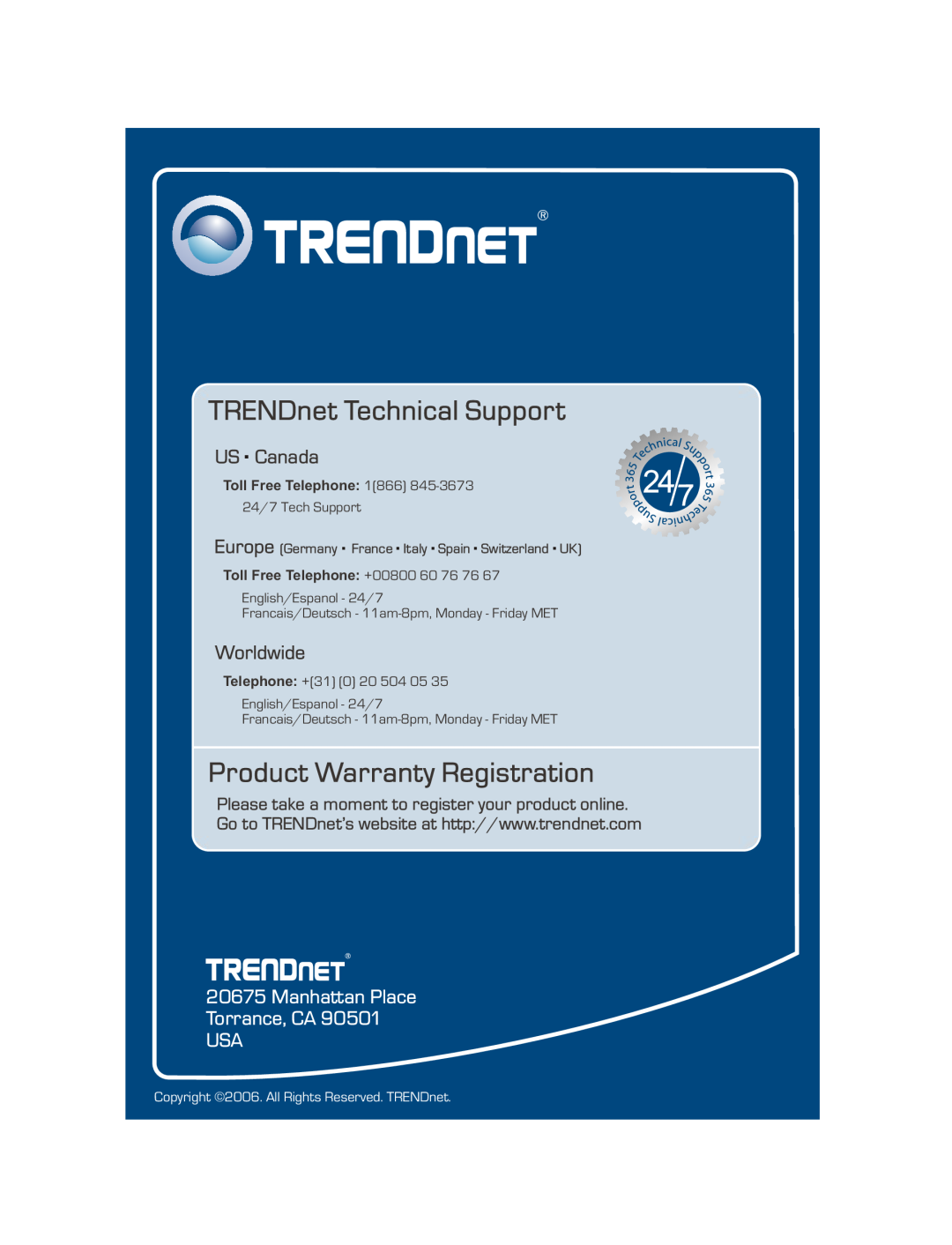 TRENDnet TRENDNET Manhattan Place Torrance, CA USA, TRENDnet Technical Support, Product Warranty Registration, US . Canada 