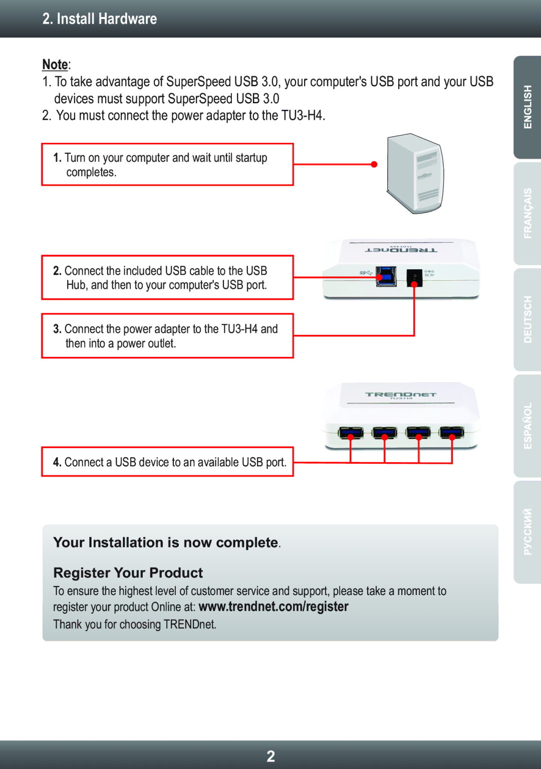 TRENDnet TU3H4 manual Install Hardware, Your Installation is now complete Register Your Product 