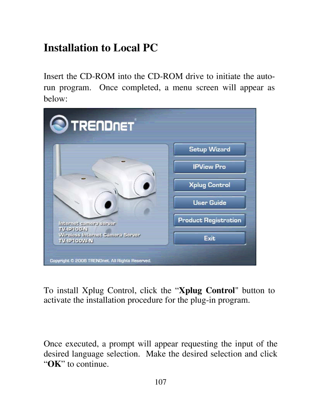 TRENDnet TV-IP100-N, TV-IP100W-N manual Installation to Local PC 