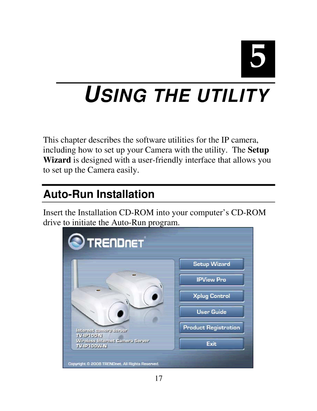 TRENDnet TV-IP100-N, TV-IP100W-N manual Using the Utility 