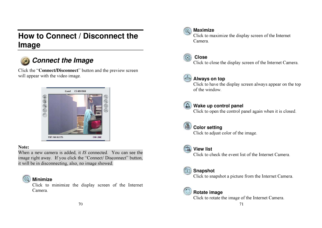 TRENDnet TV-IP100 manual How to Connect / Disconnect the Image, Connect the Image 