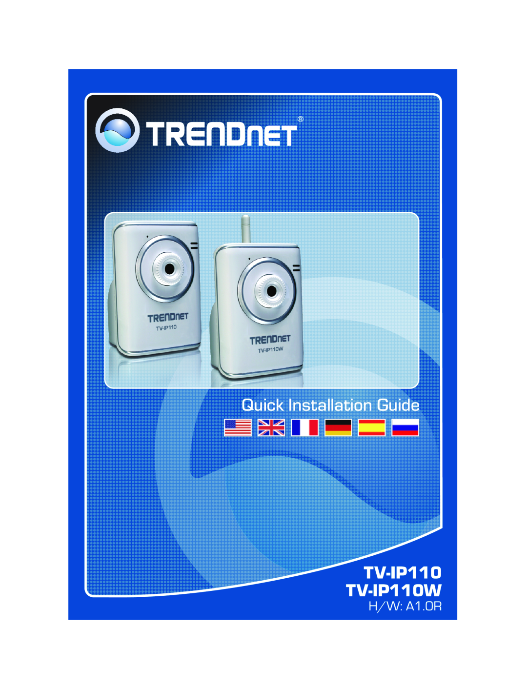 TRENDnet manual Quick Installation Guide, TV-IP110 TV-IP110W, H/W A1.0R 