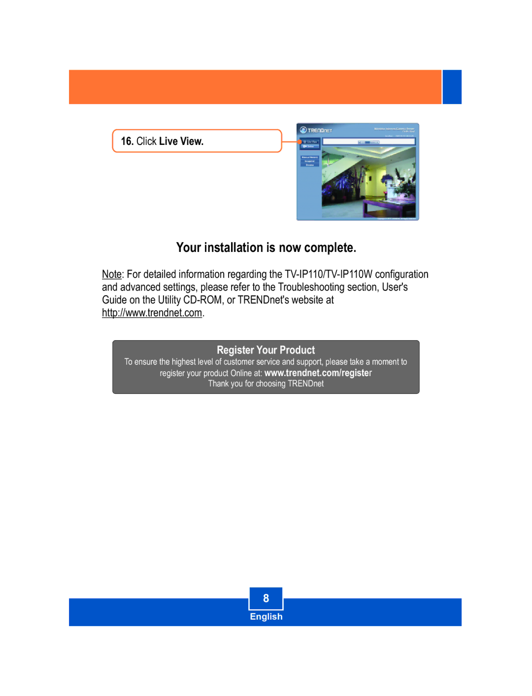 TRENDnet TV-IP110W manual Your installation is now complete 