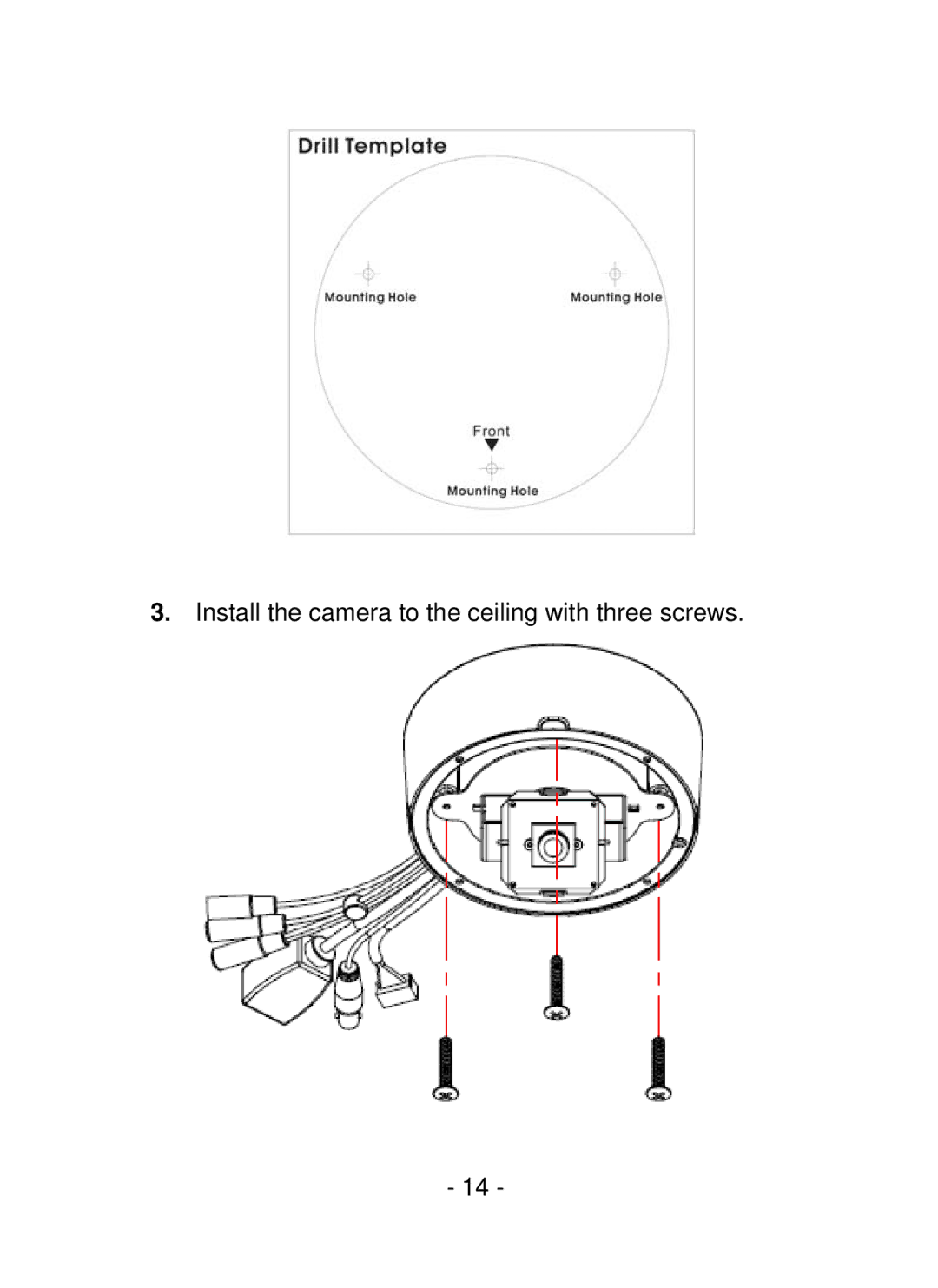 TRENDnet SecurView PoE Dome Internet Camera, TV-IP252P manual Install the camera to the ceiling with three screws 