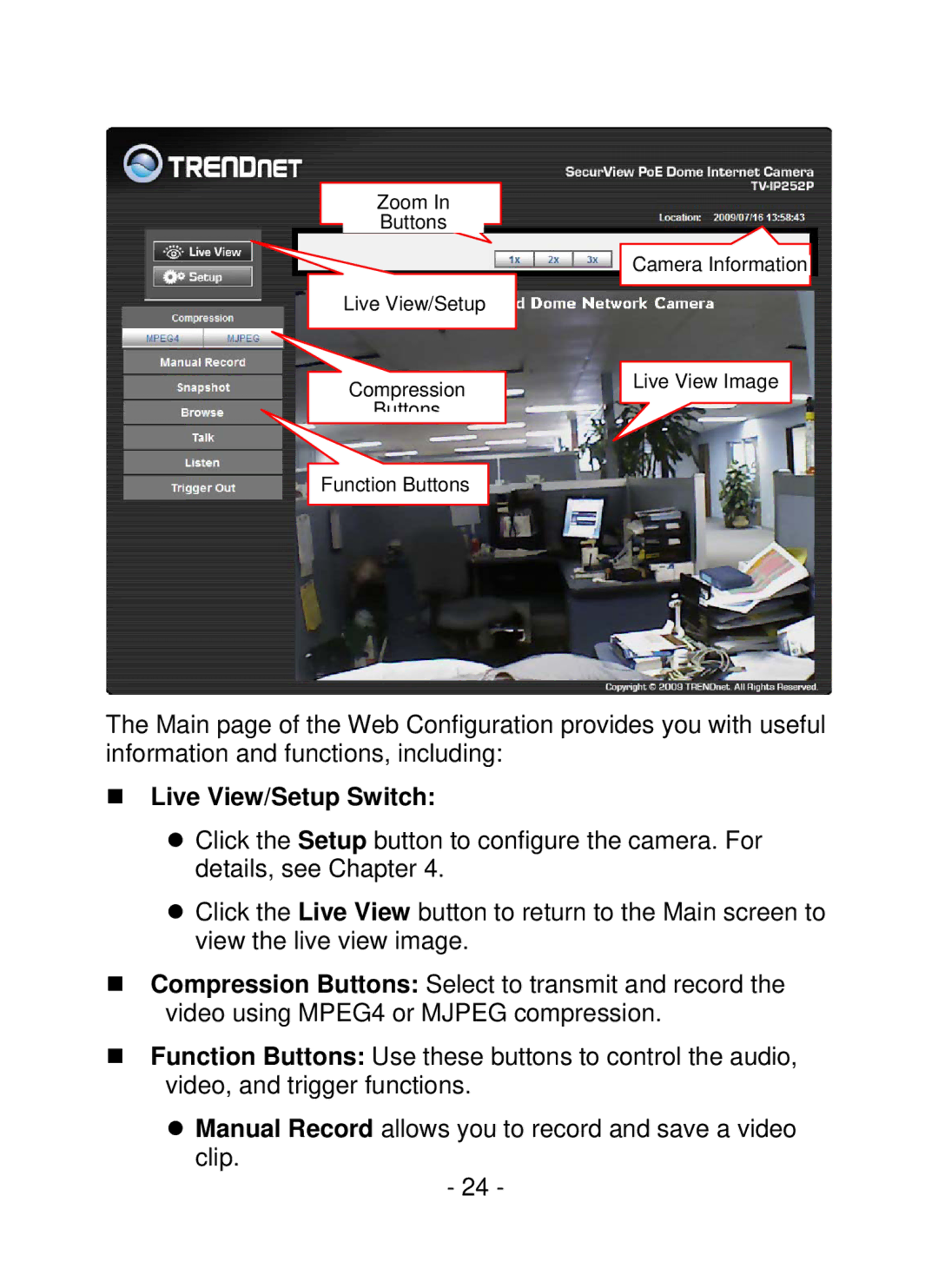 TRENDnet SecurView PoE Dome Internet Camera, TV-IP252P manual „ Live View/Setup Switch 