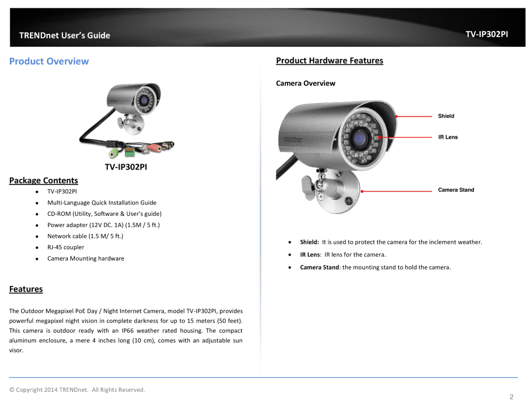 TRENDnet Outdoor PoE Megapixel Day/Night Internet Camera, TV-IP302PI manual Product Overview, Package Contents, Features 