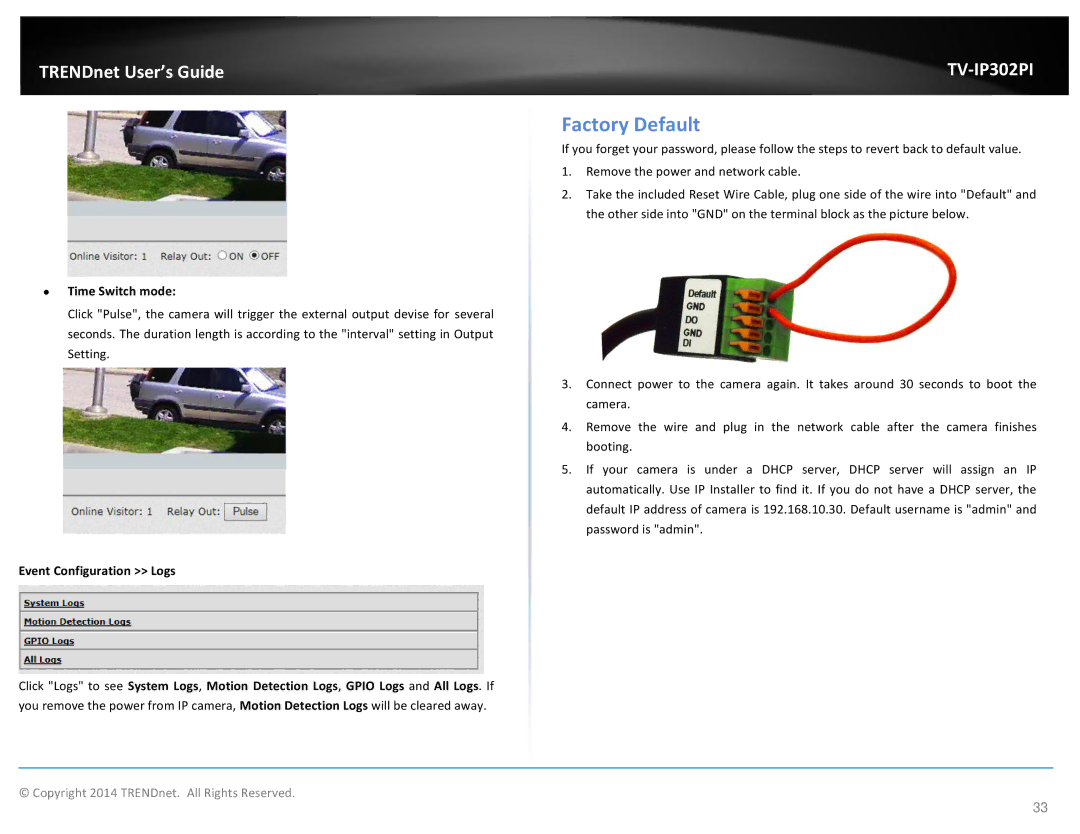 TRENDnet TV-IP302PI, Outdoor PoE Megapixel Day/Night Internet Camera manual Factory Default, ∙ Time Switch mode 