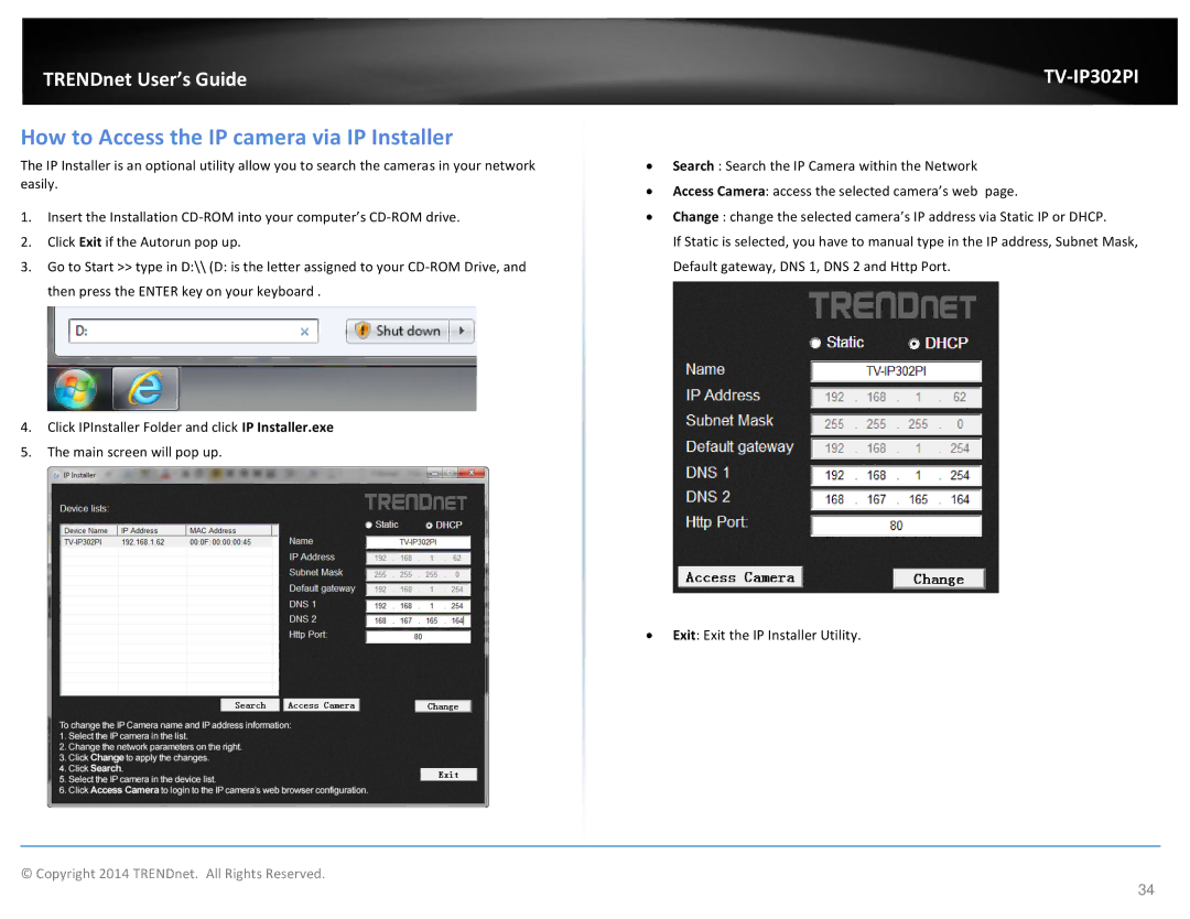 TRENDnet Outdoor PoE Megapixel Day/Night Internet Camera, TV-IP302PI manual How to Access the IP camera via IP Installer 