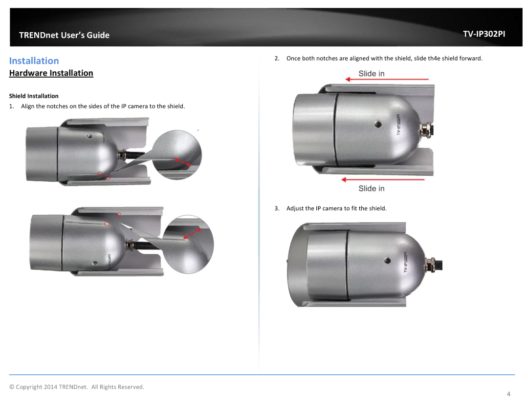 TRENDnet Outdoor PoE Megapixel Day/Night Internet Camera, TV-IP302PI manual Hardware Installation, Shield Installation 