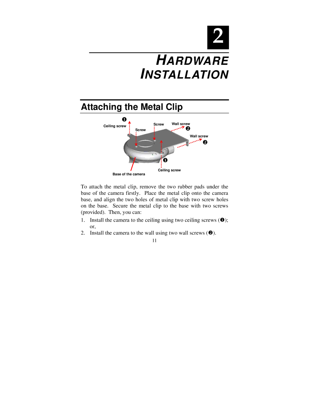 TRENDnet tv-ip400 manual Hardware Installation, Attaching the Metal Clip 