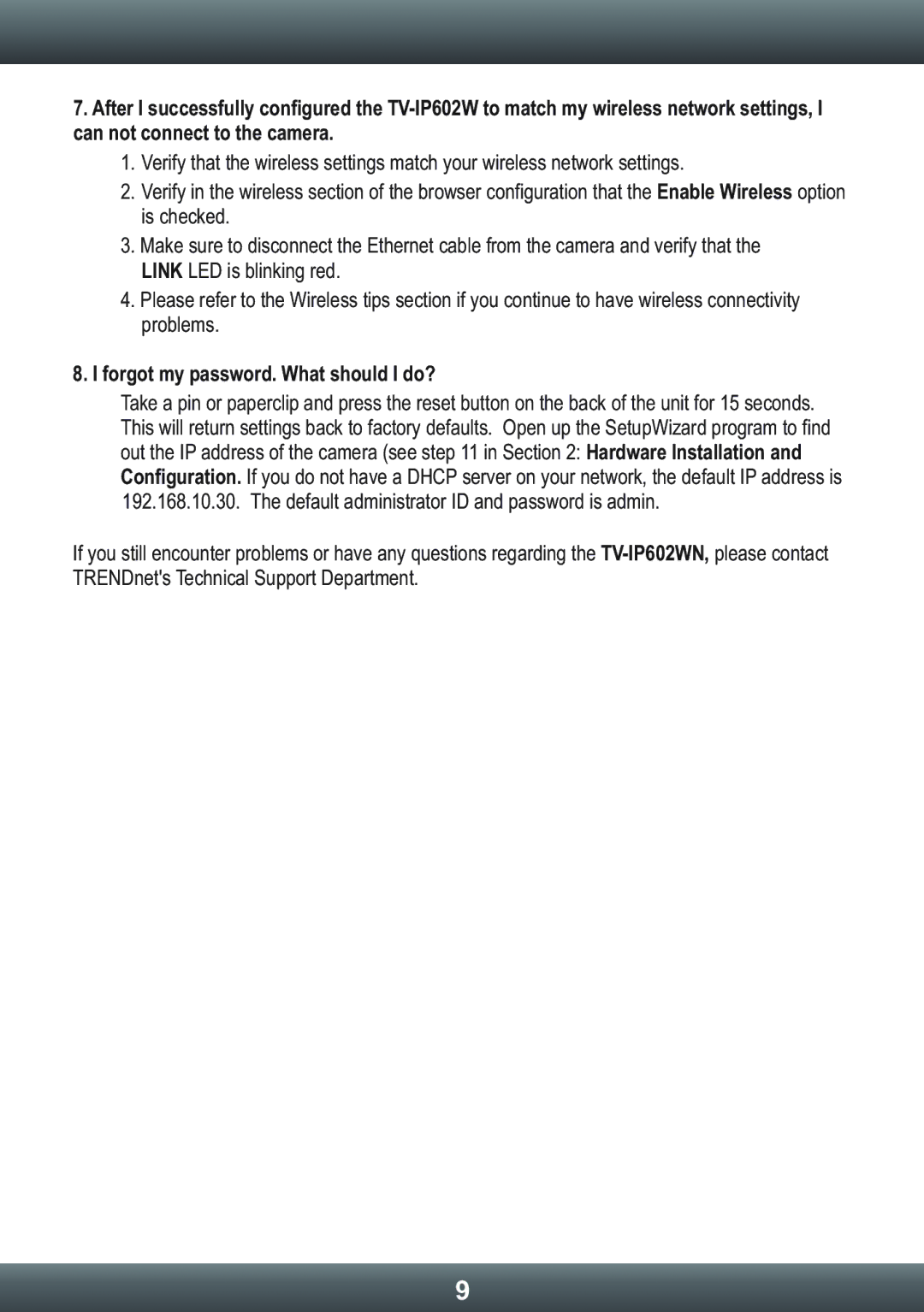 TRENDnet IP camera, TV-IP602WN manual Forgot my password. What should I do? 