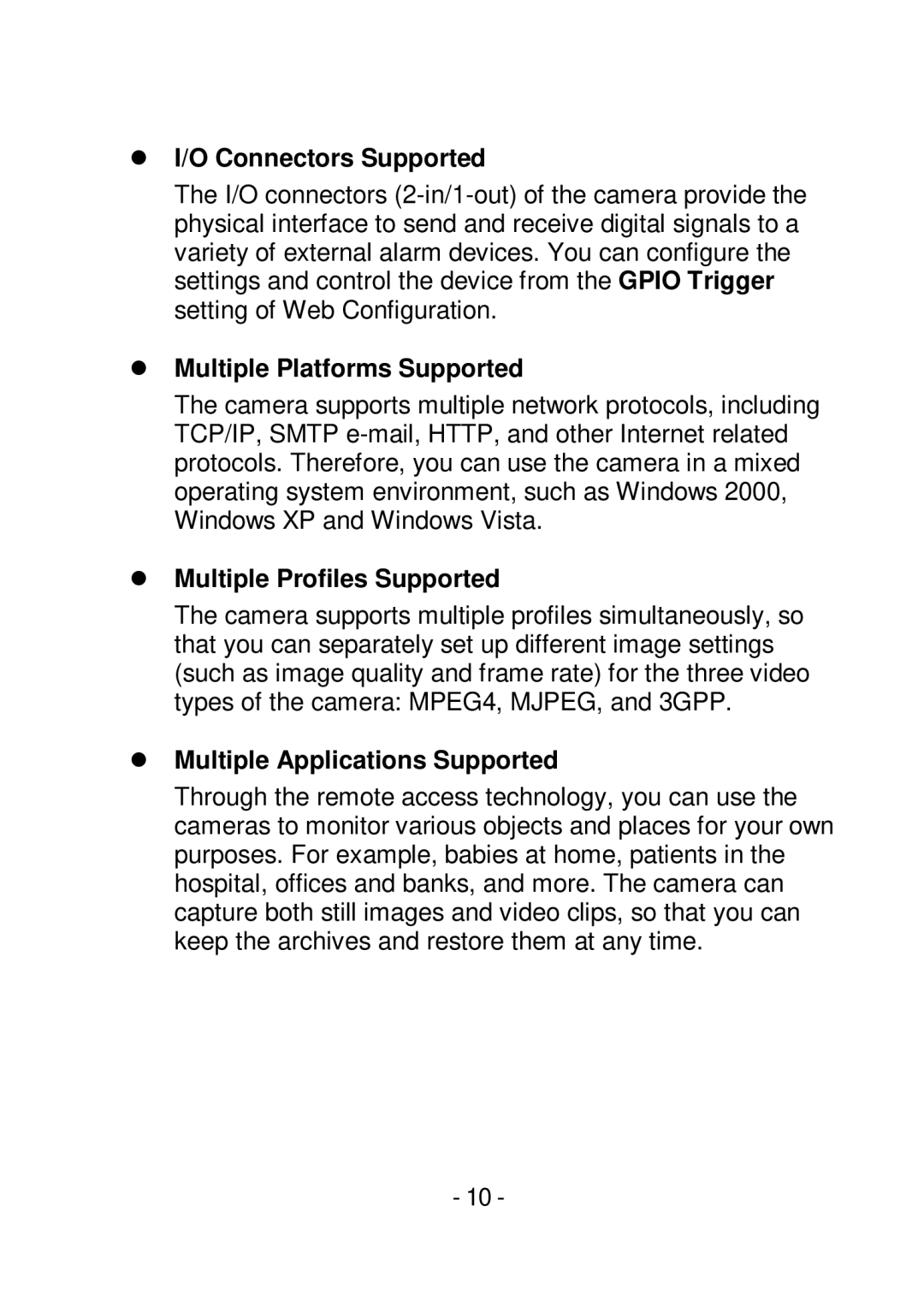 TRENDnet TVIP252P manual  I/O Connectors Supported,  Multiple Platforms Supported,  Multiple Profiles Supported 