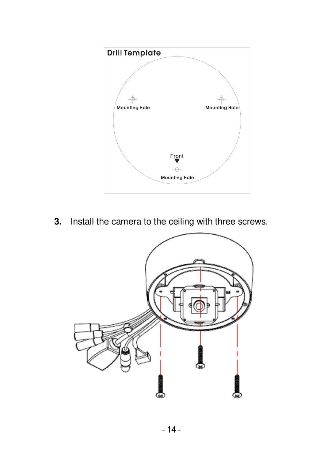 TRENDnet TVIP252P manual Install the camera to the ceiling with three screws 