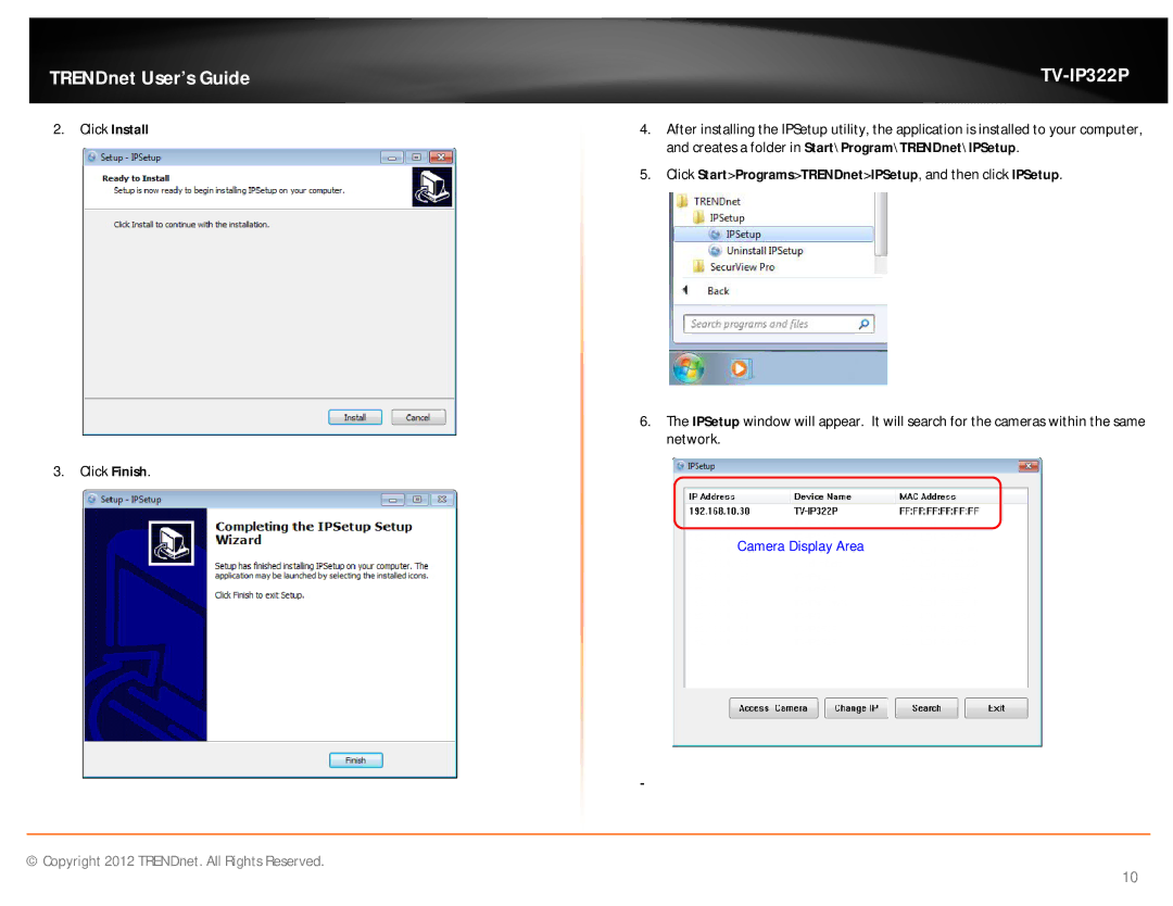 TRENDnet TVIP322P manual Click Install, Click StartProgramsTRENDnetIPSetup, and then click IPSetup 