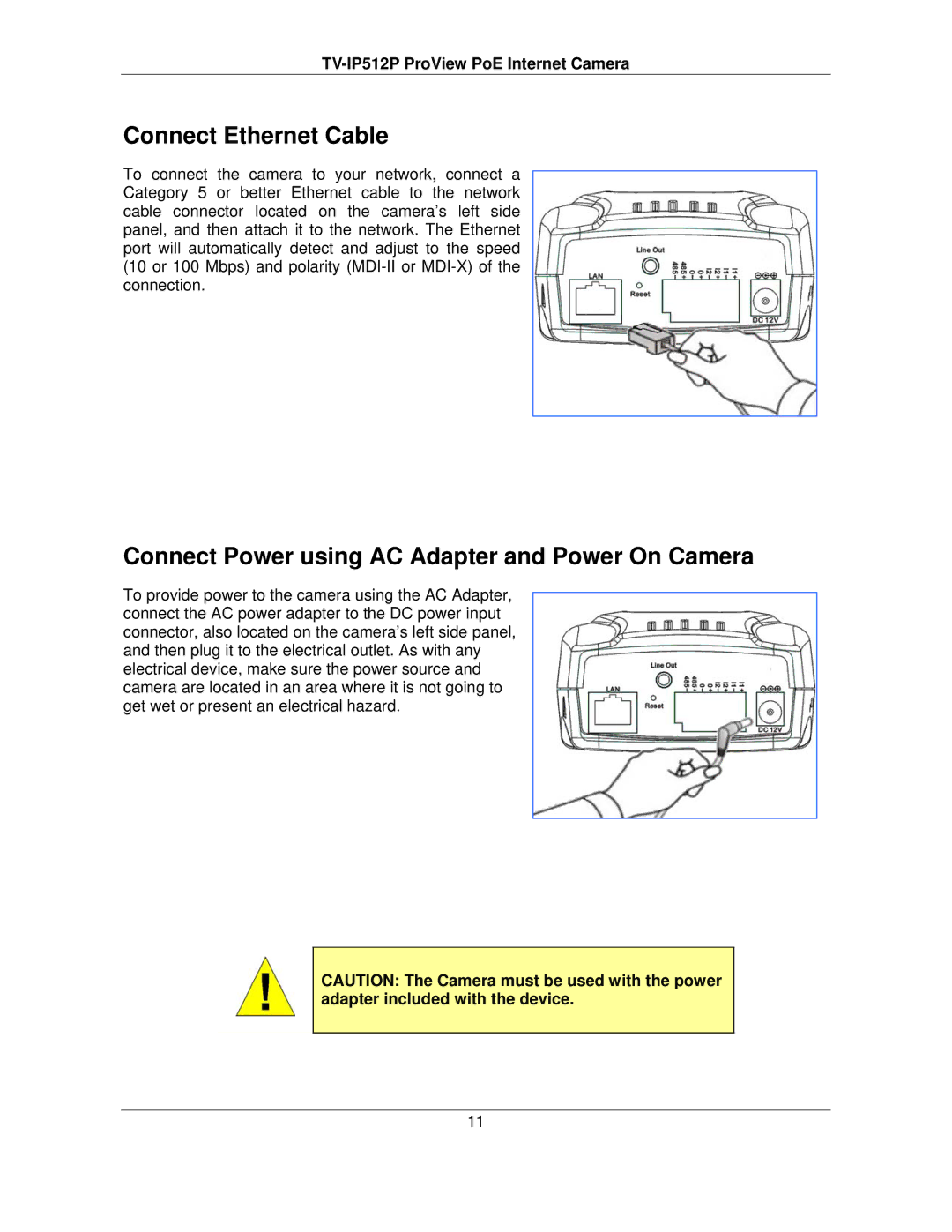 TRENDnet TVIP512P manual Connect Ethernet Cable, Connect Power using AC Adapter and Power On Camera 