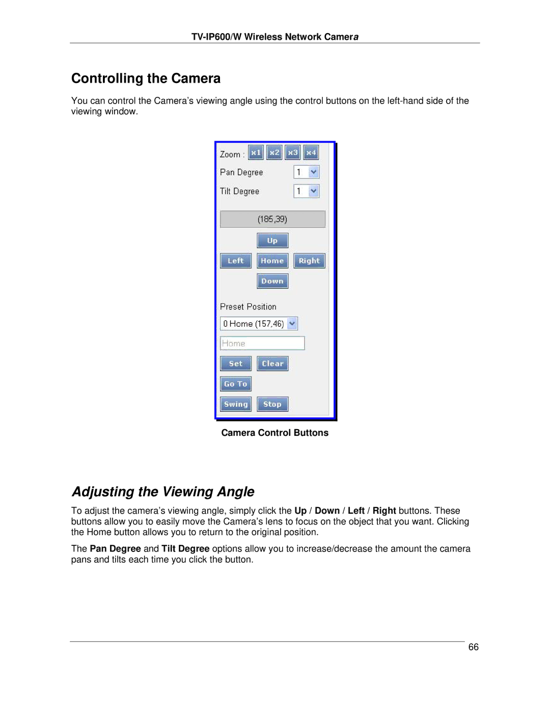 TRENDnet TVIP600 manual Adjusting the Viewing Angle, Camera Control Buttons 