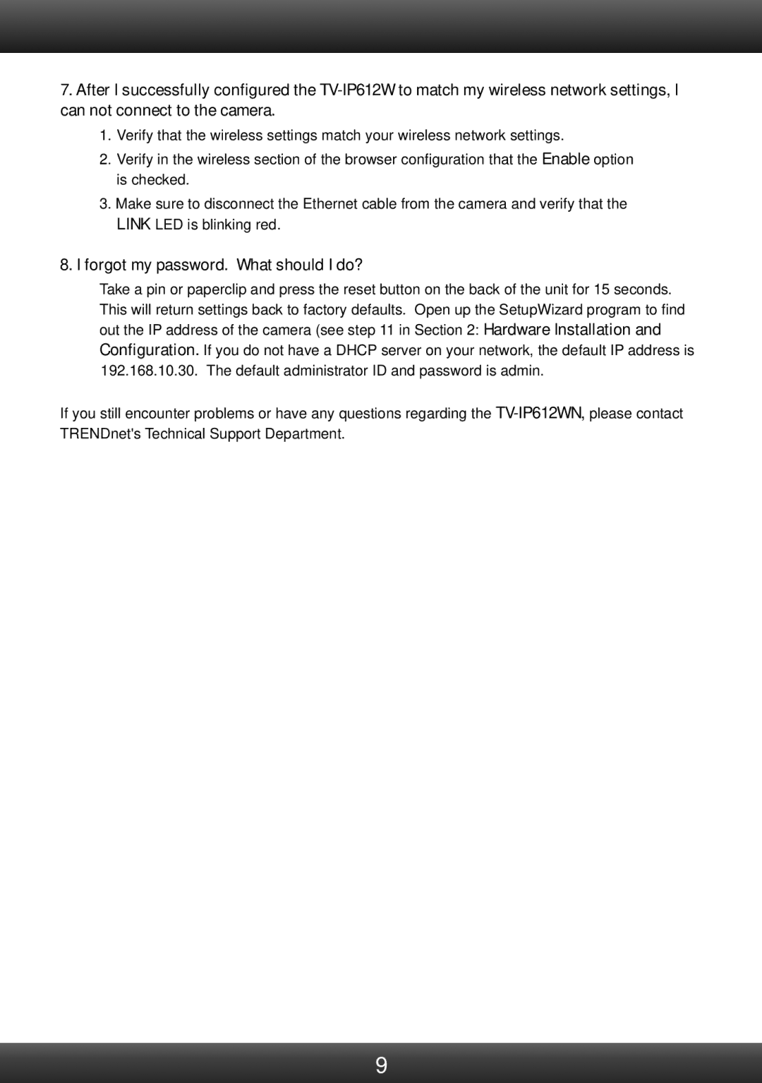 TRENDnet TVIP612WN manual Forgot my password. What should I do? 