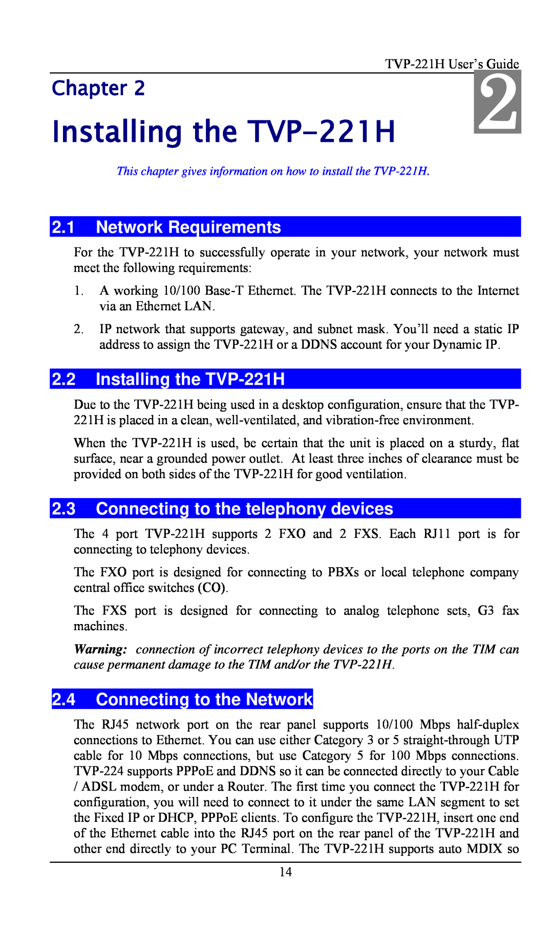 TRENDnet TVP- 221H manual Installing the TVP-221H, Network Requirements, Connecting to the telephony devices, Chapter 