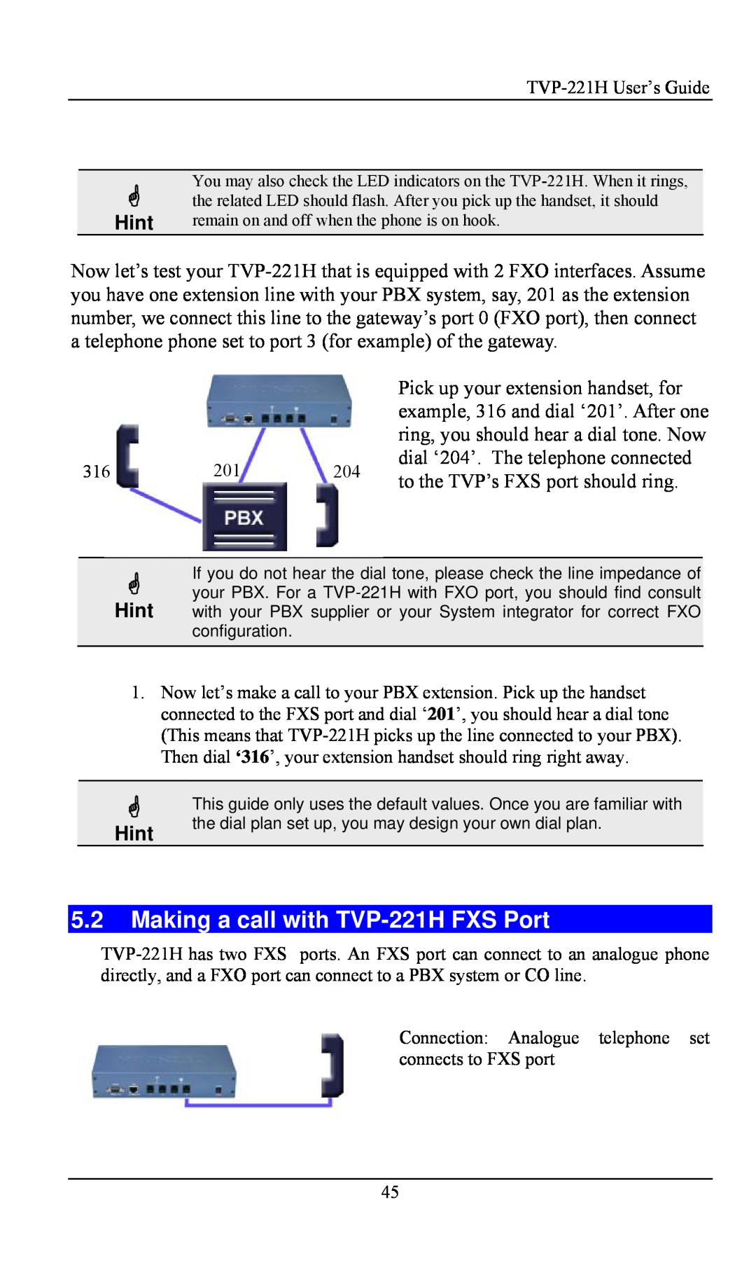 TRENDnet VoIP Gateway, TVP- 221H manual Making a call with TVP-221H FXS Port, Hint 